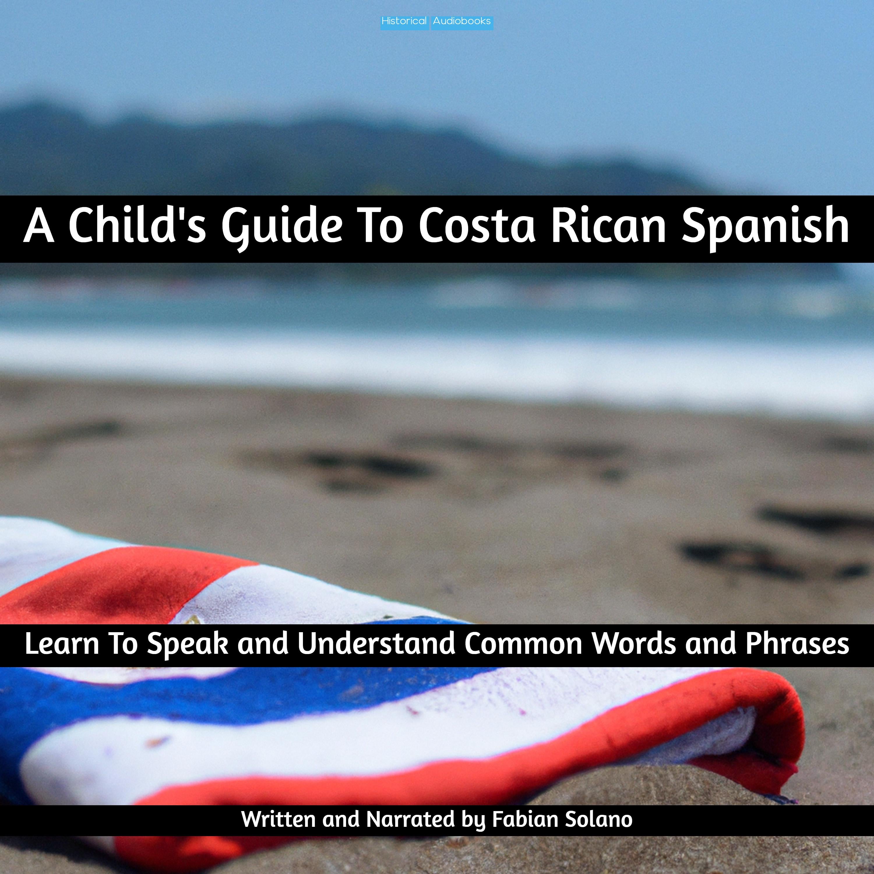 A Child's Guide To Costa Rican Spanish