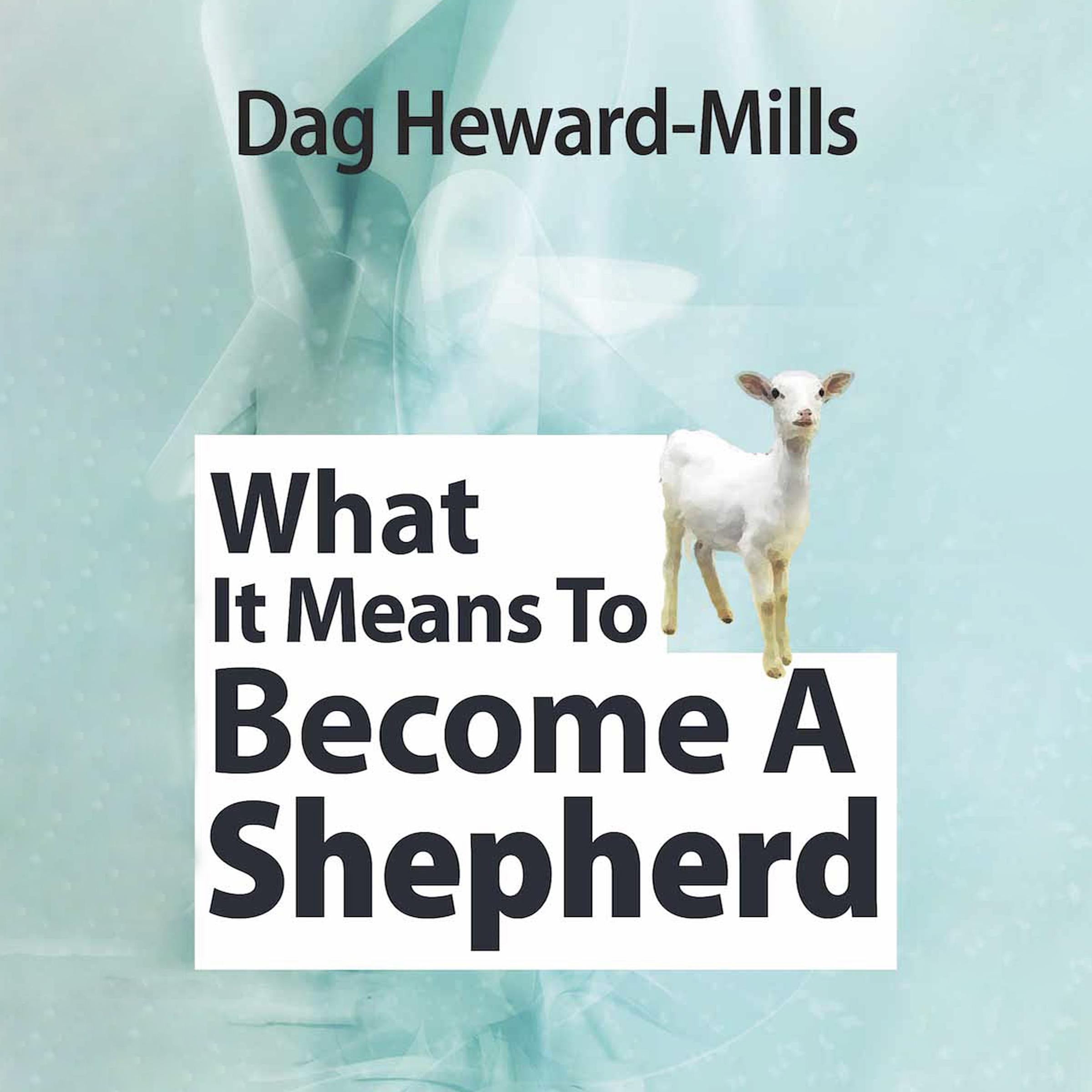 What It Means to Become a Shepherd