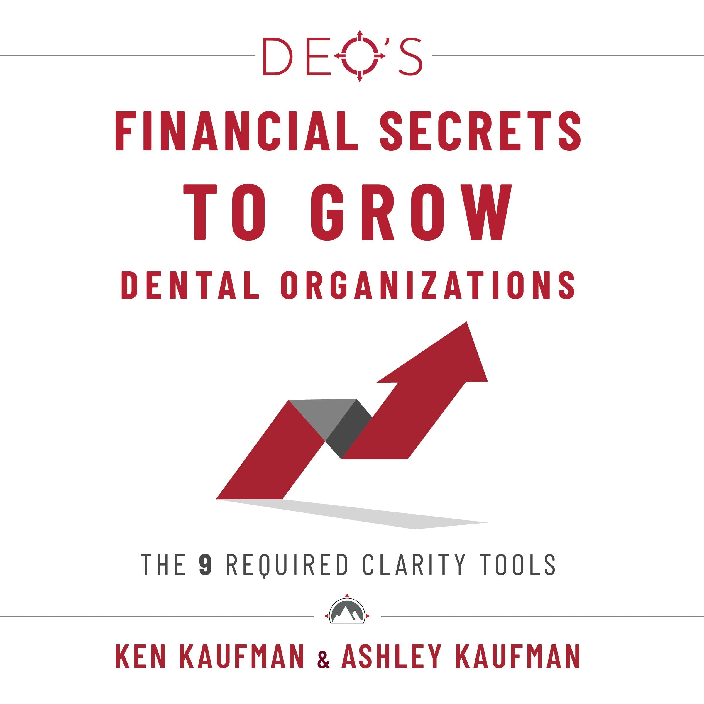 DEO's Financial Secrets to Grow Dental Organizations