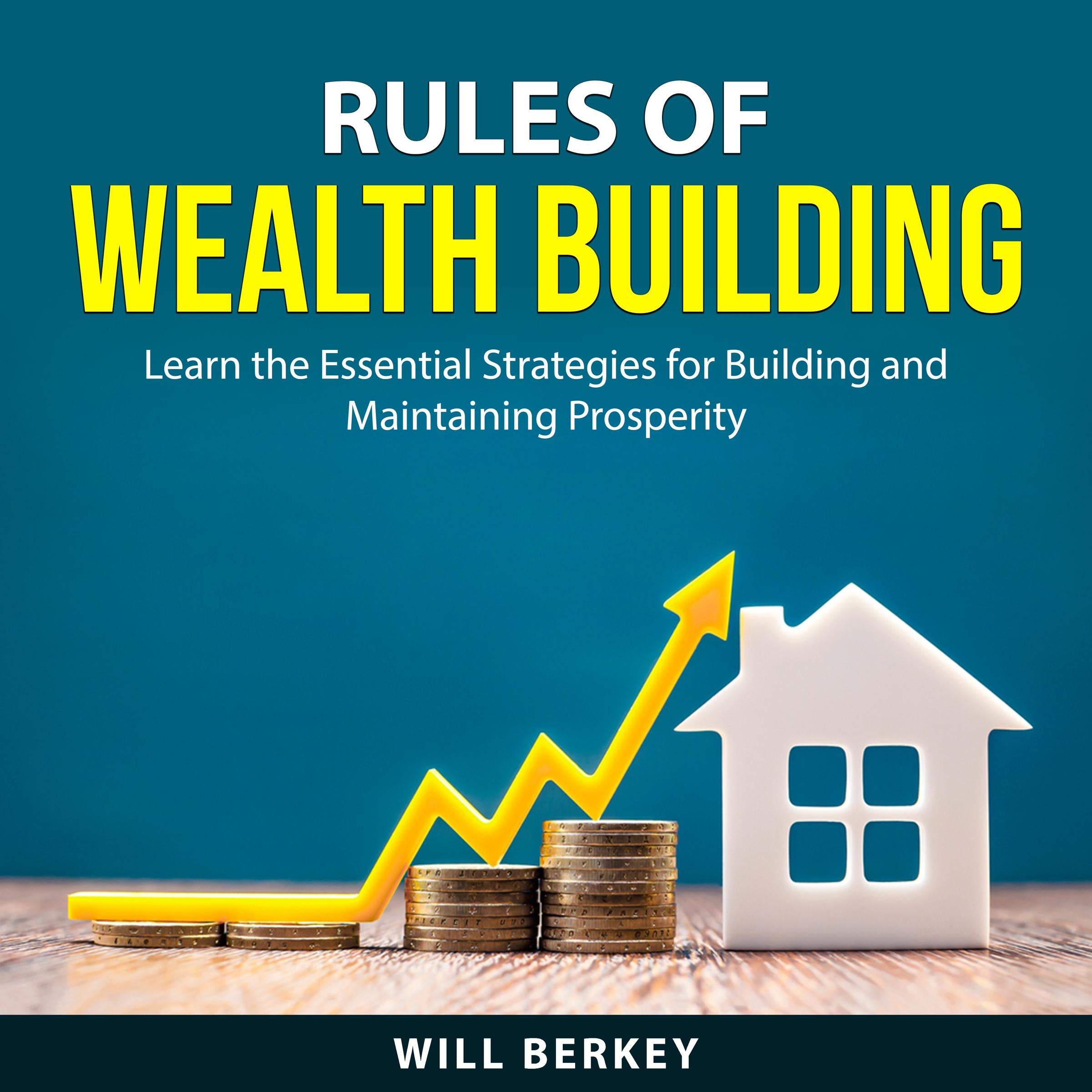 Rules of Wealth Building