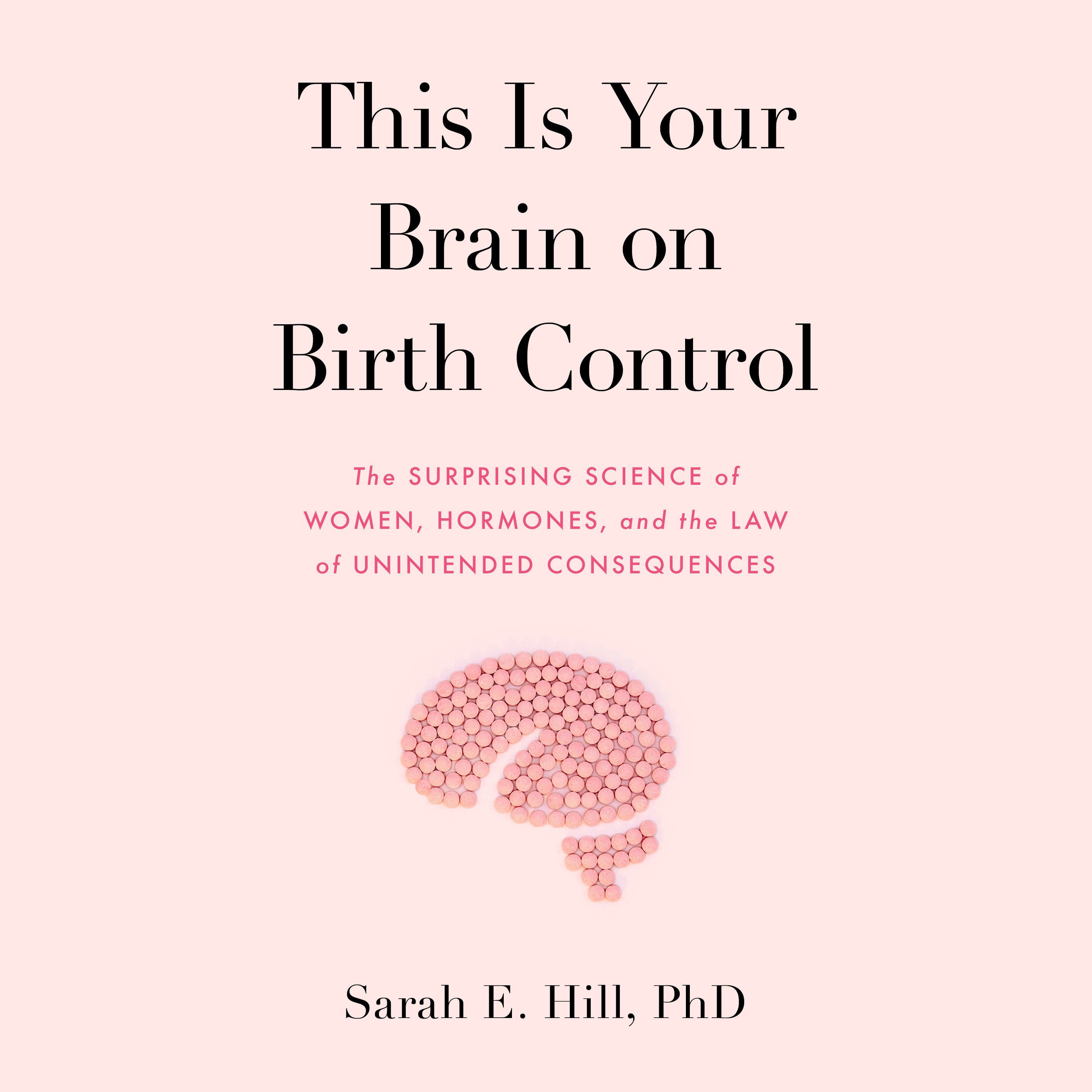 This is Your Brain on Birth Control