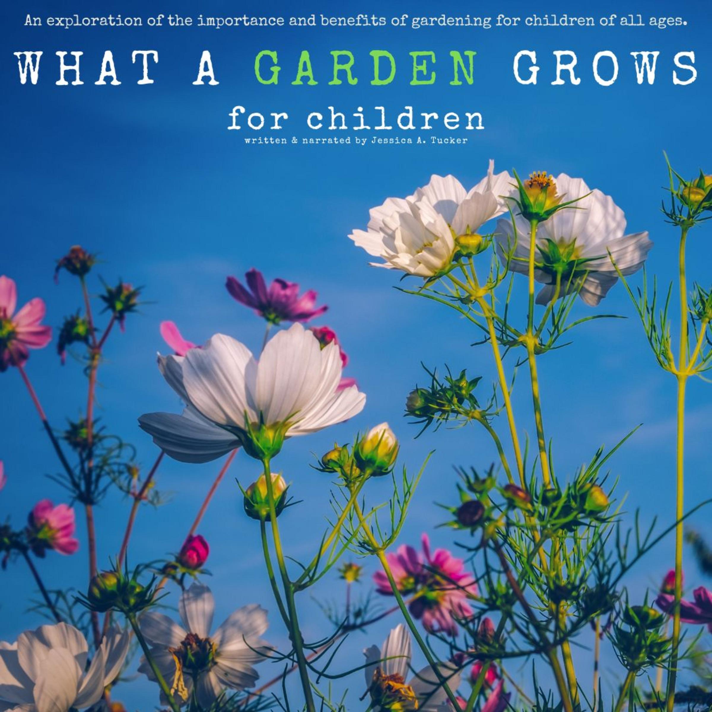 What a Garden Grows for Children