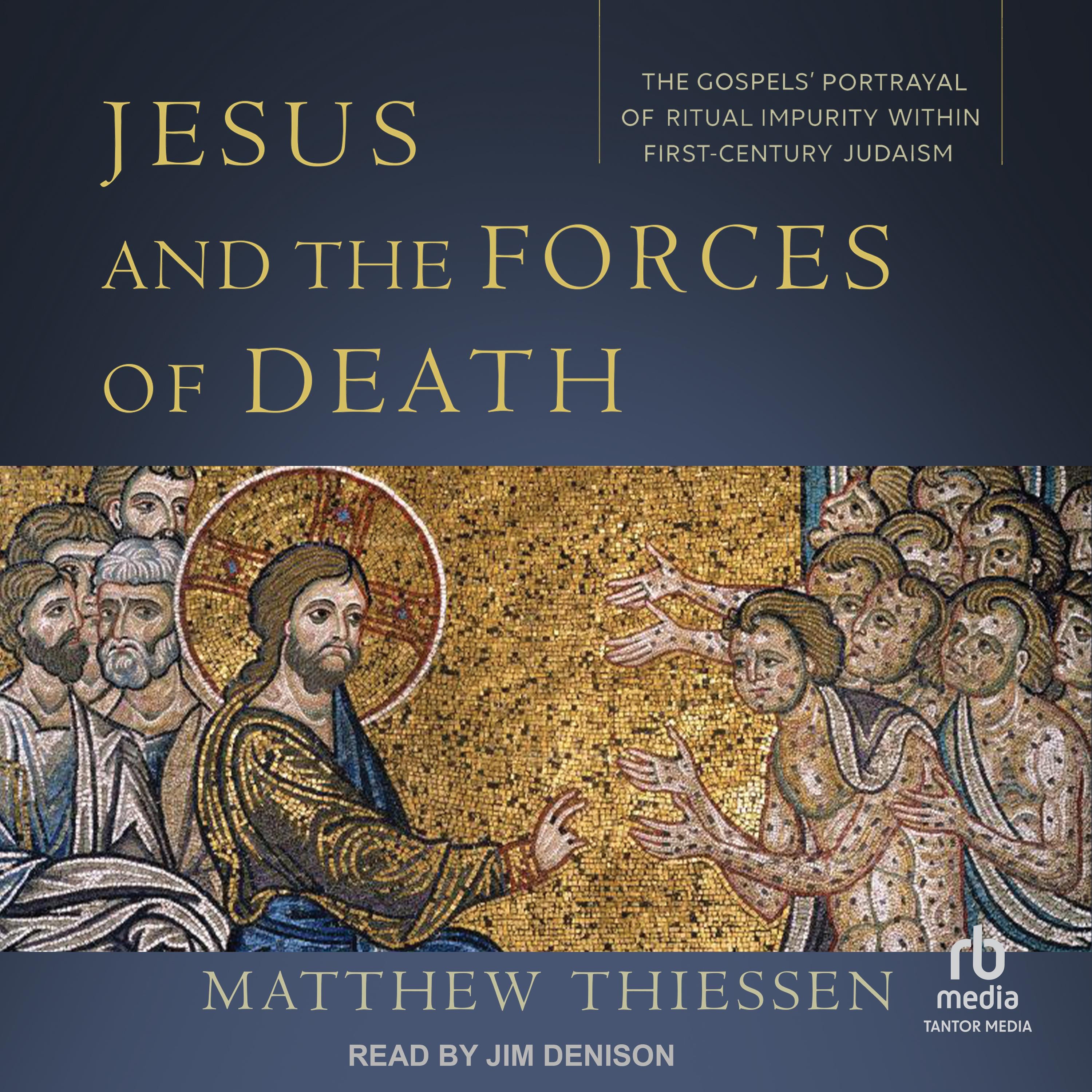 Jesus and the Forces of Death