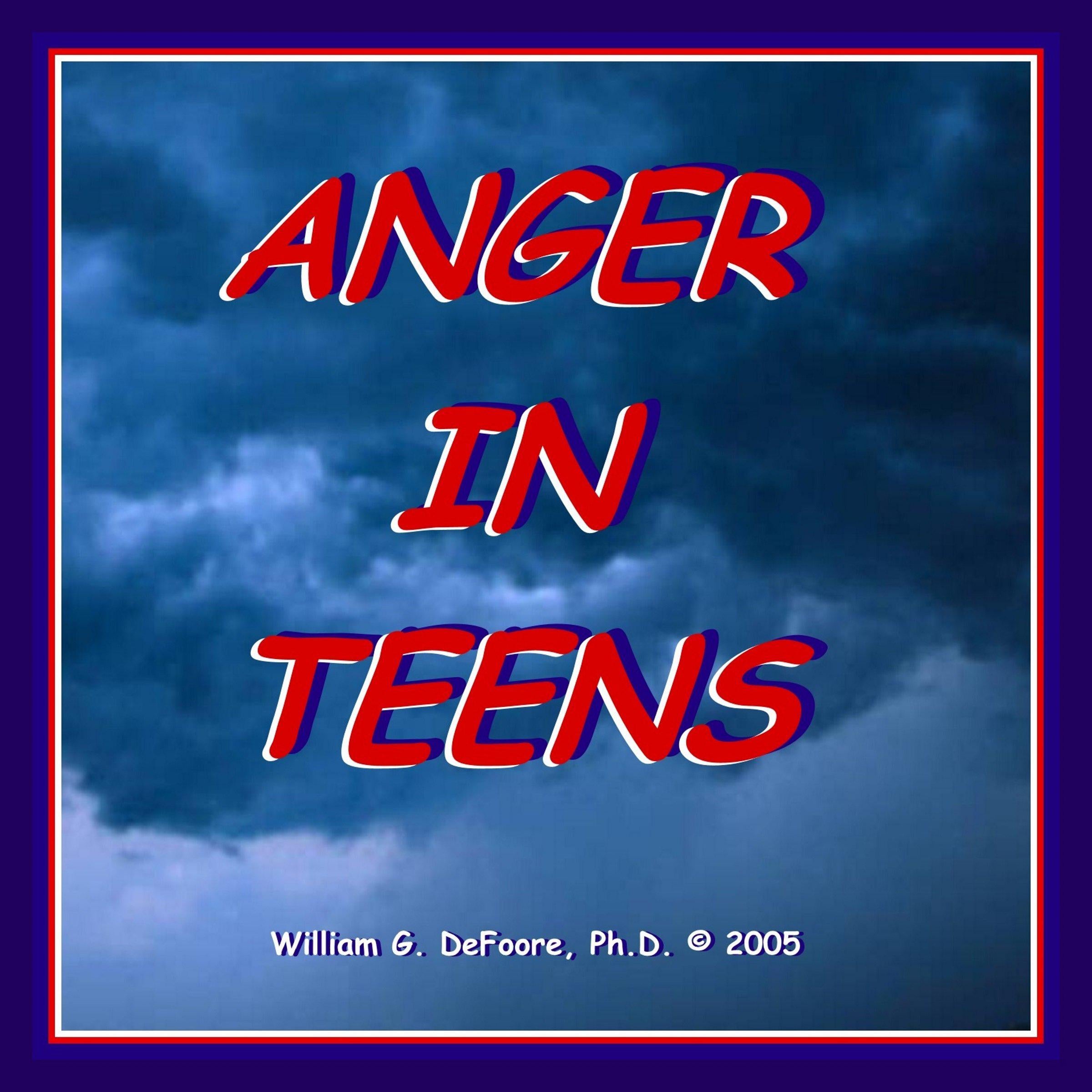 Anger in Teens