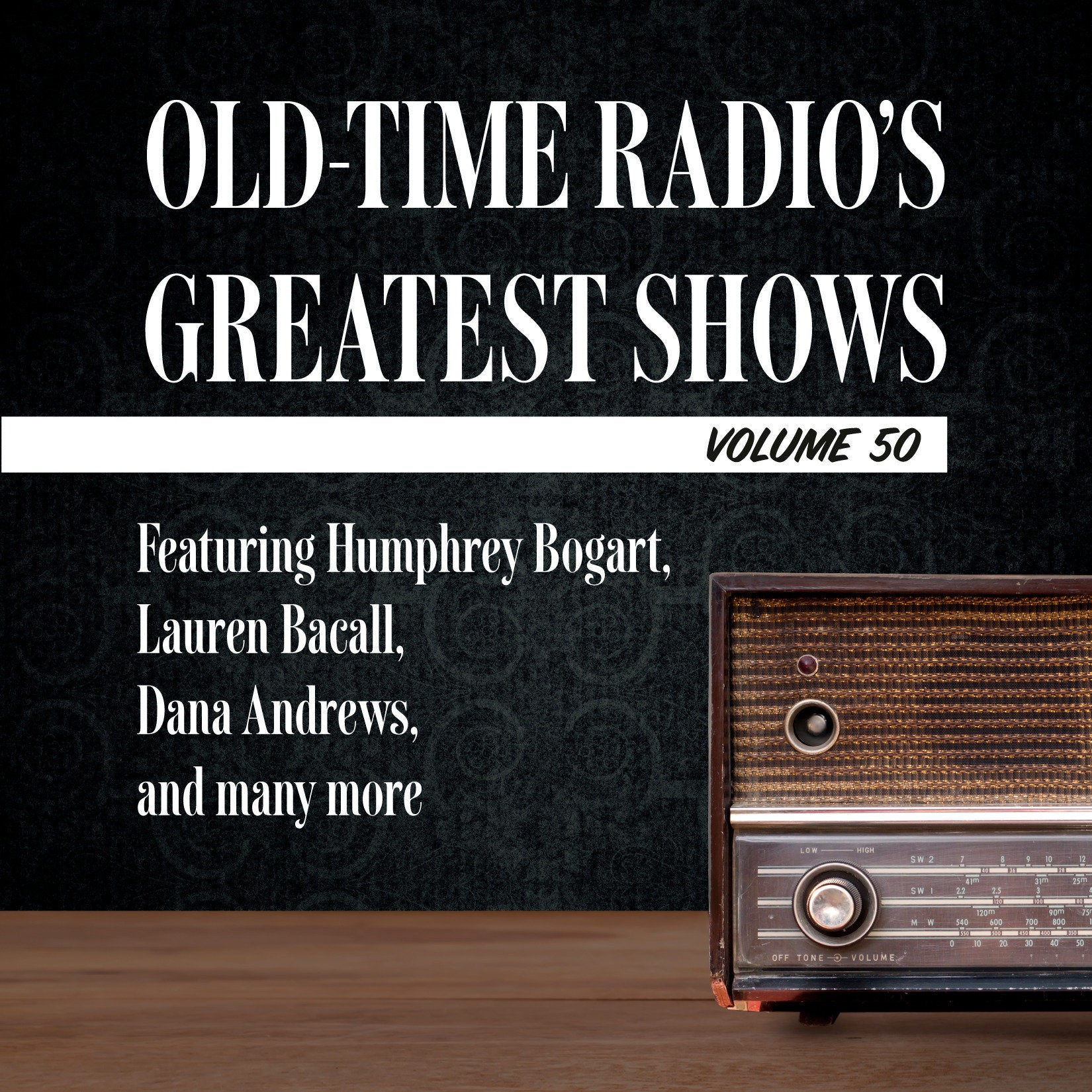 Old-Time Radio's Greatest Shows, Volume 50