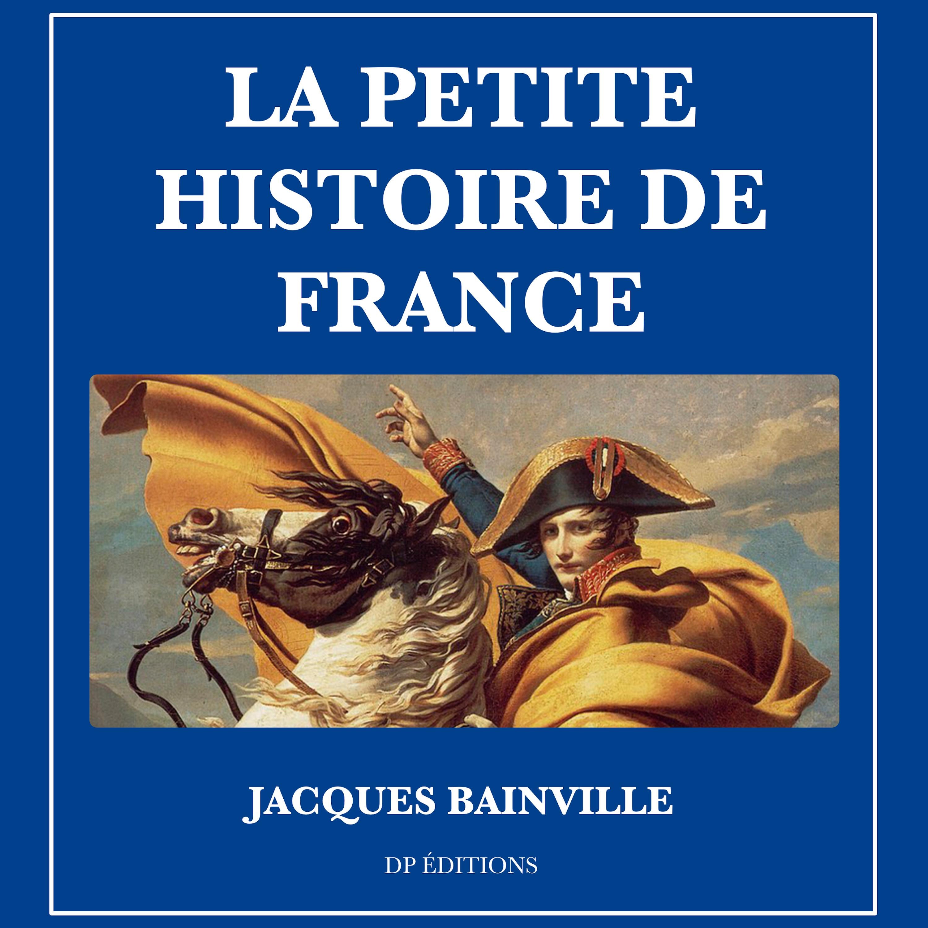 La petite histoire de France