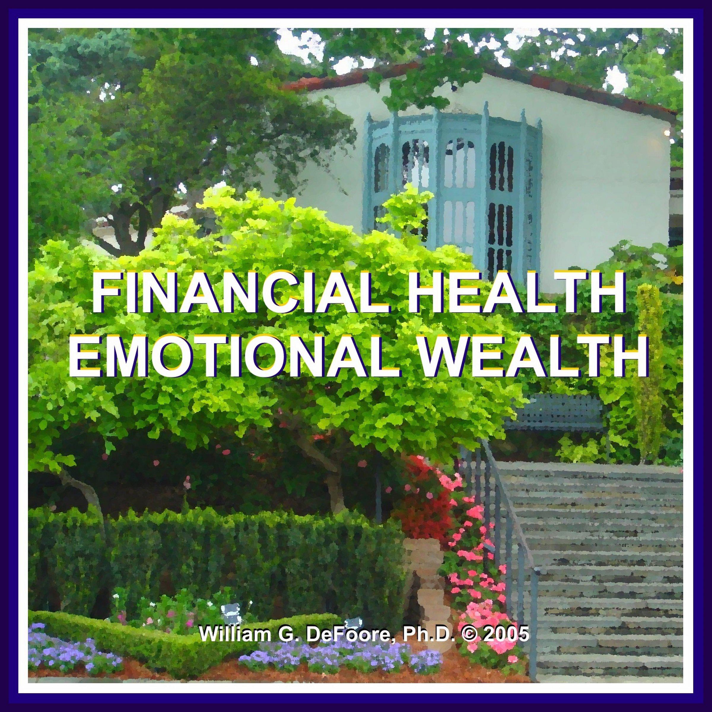 Financial Health, Emotional Wealth