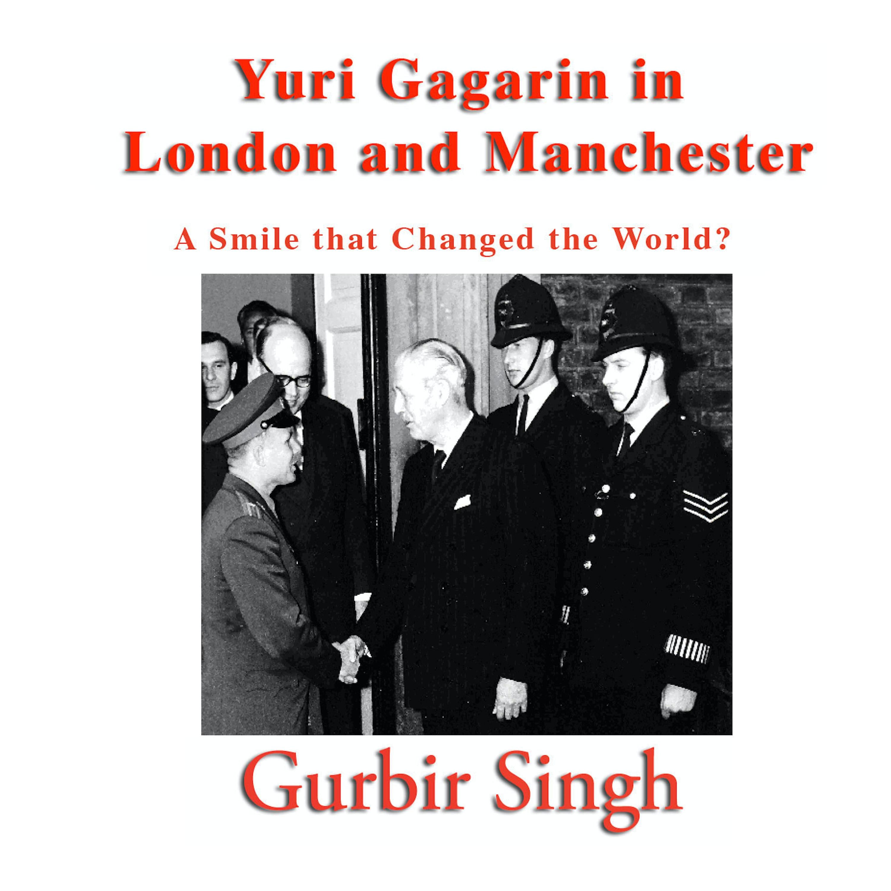 Yuri Gagarin in London and Manchester
