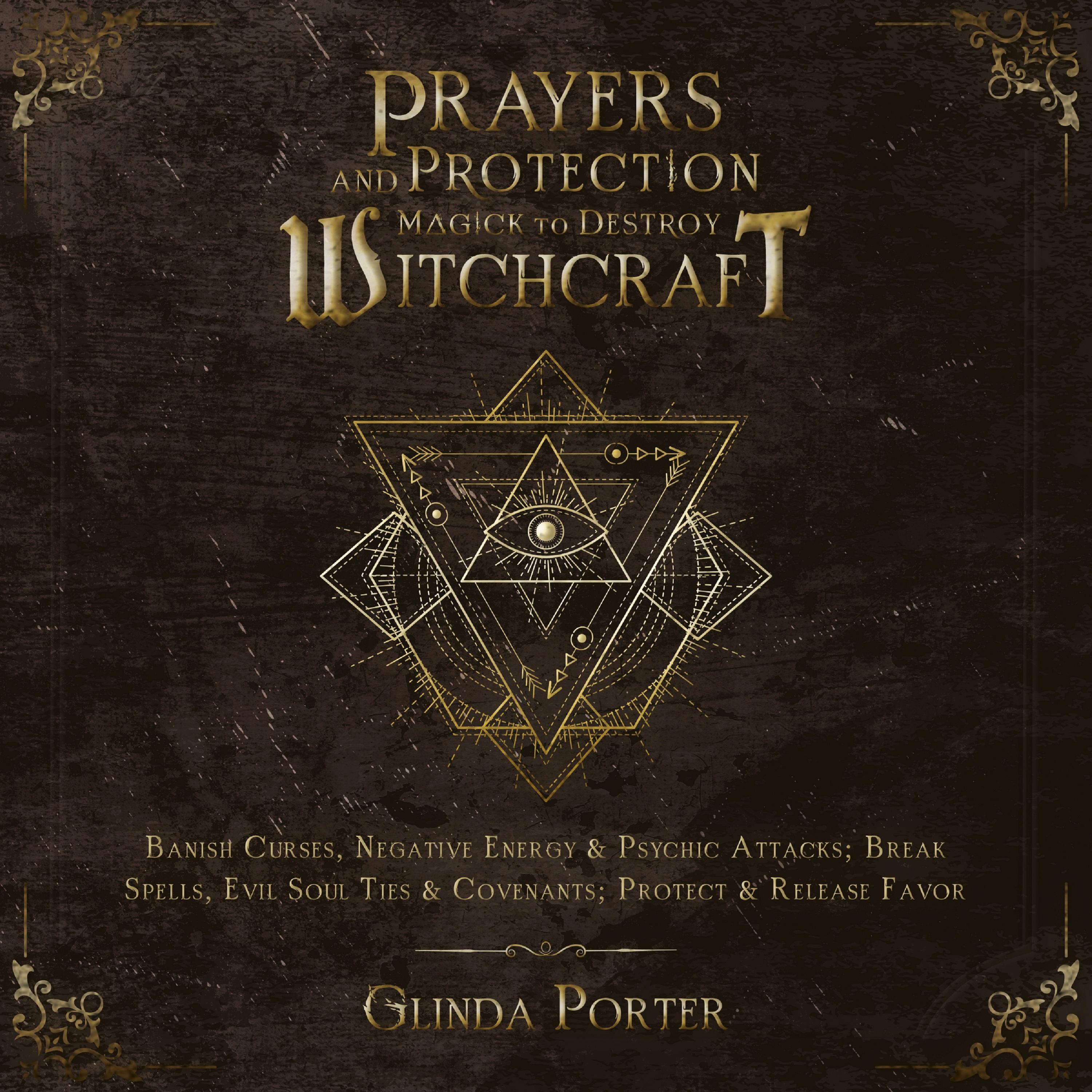 Prayers and Protection Magick to Destroy Witchcraft