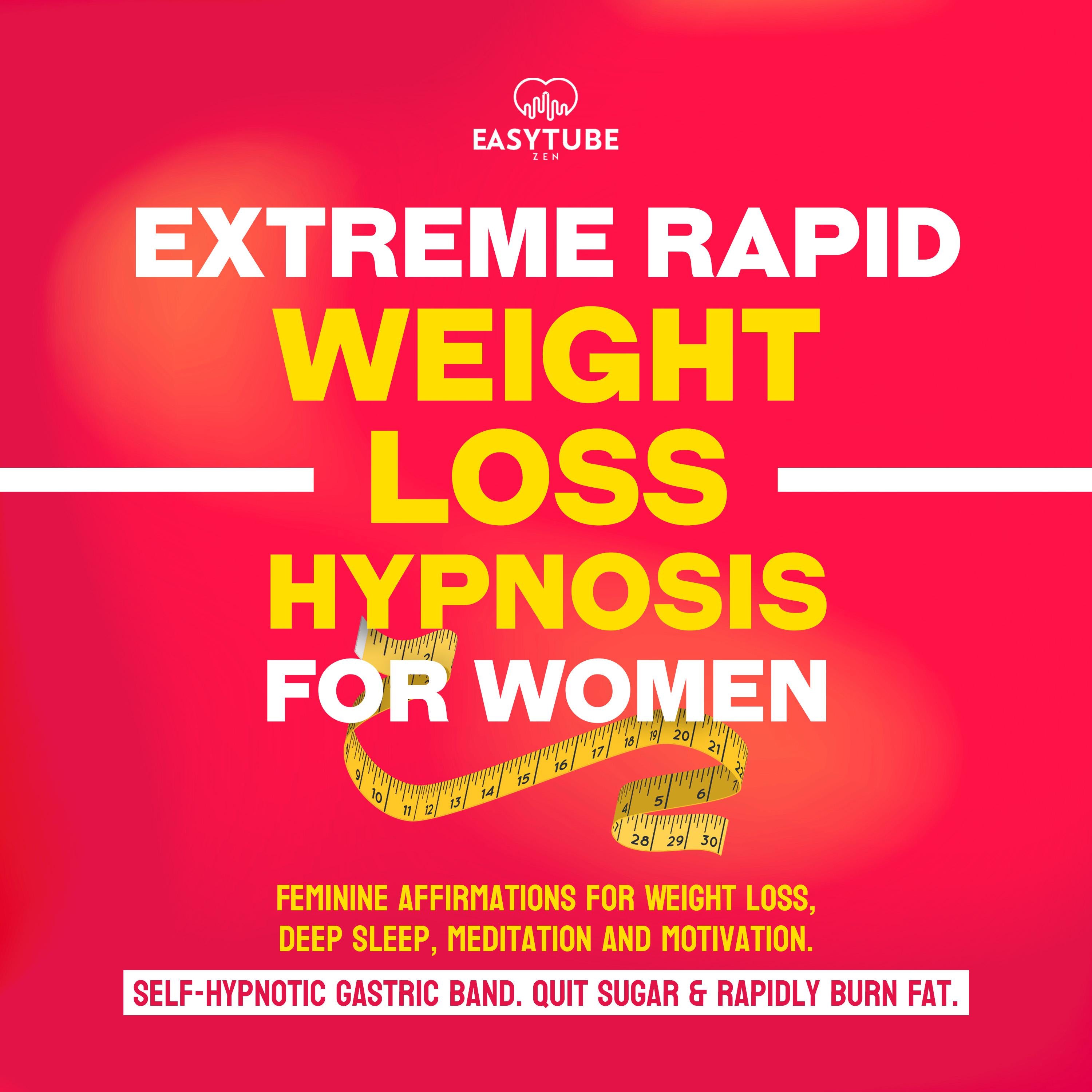 Extreme Rapid Weight Loss Hypnosis for Women