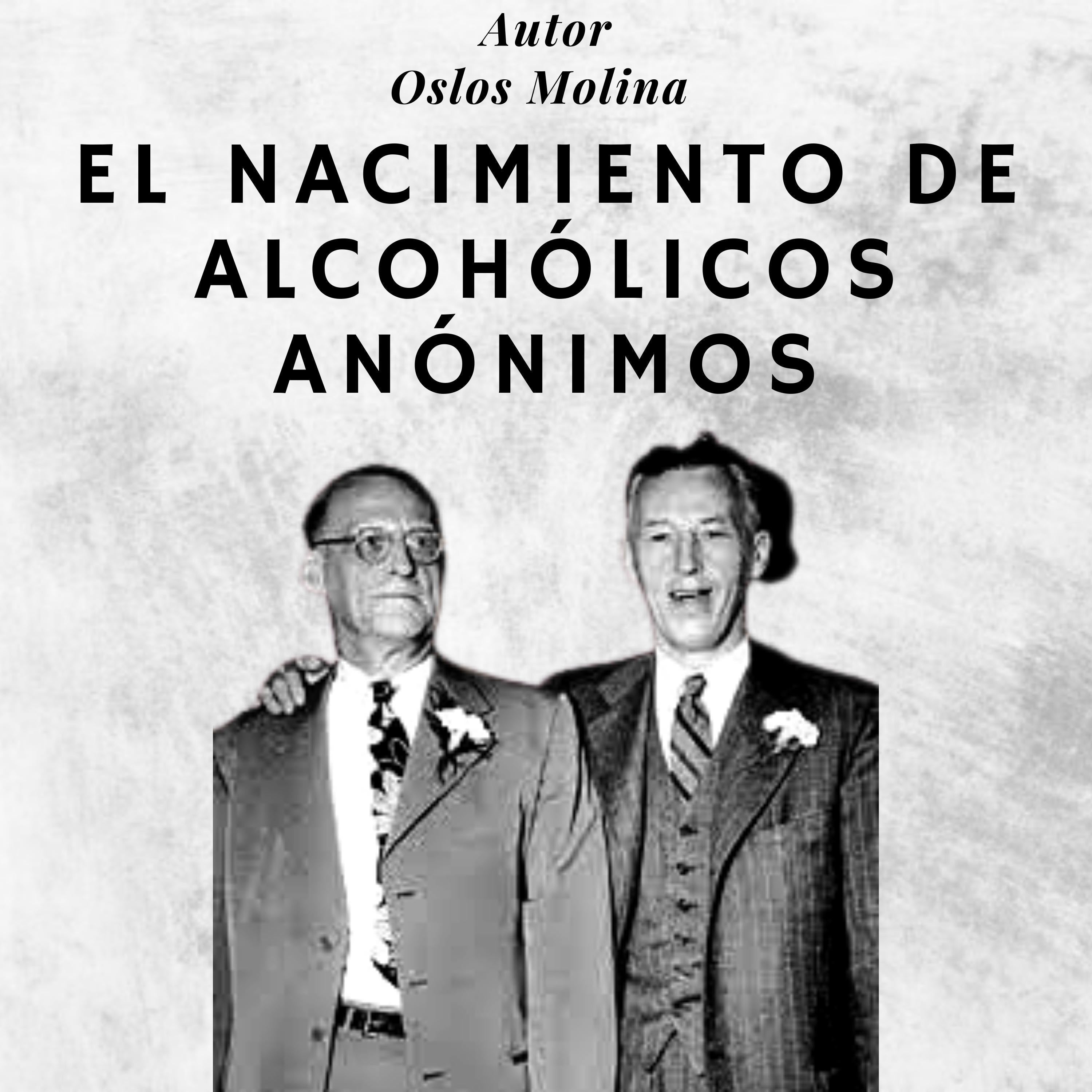 El nacimiento de alcohólicos anónimos
