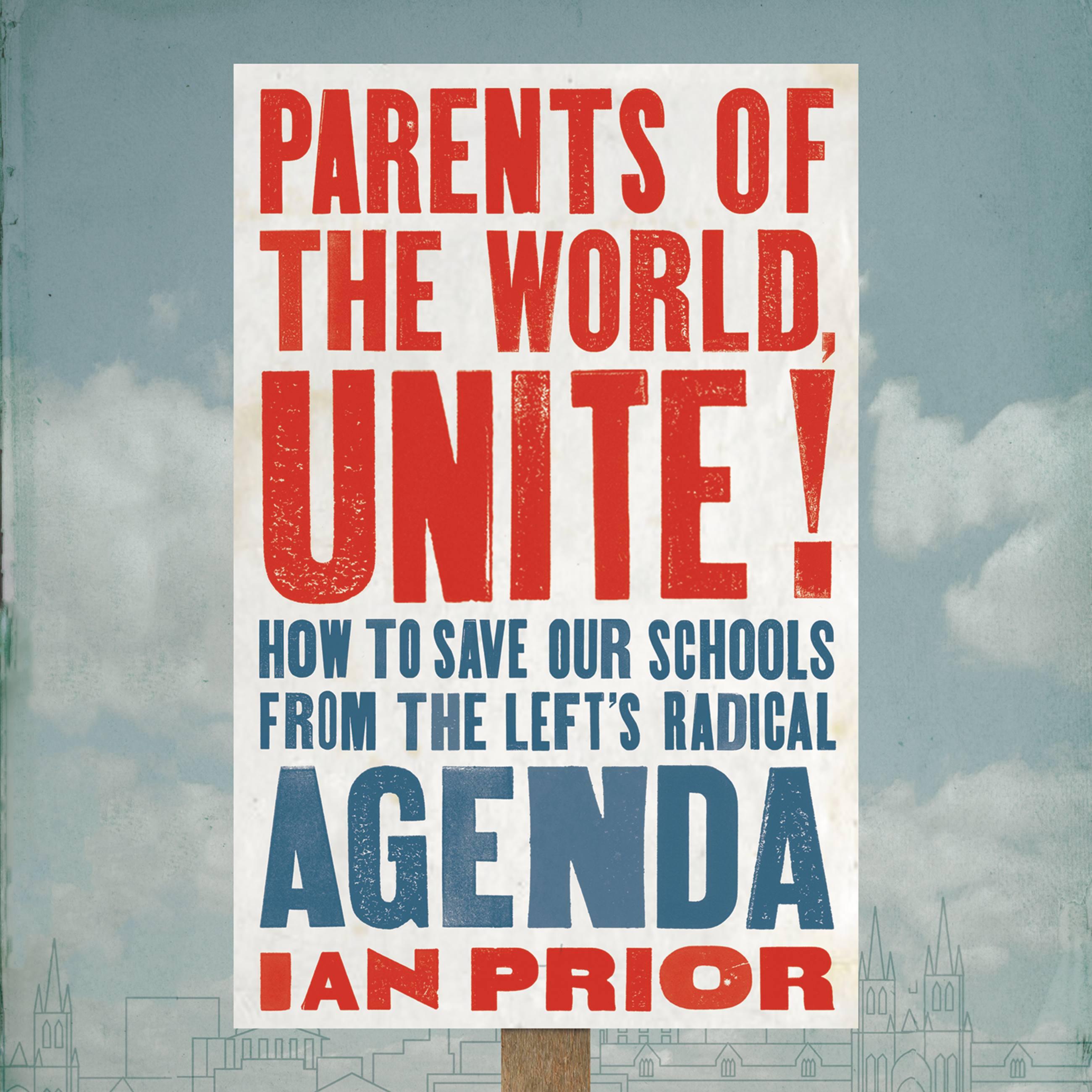 Parents of the World, Unite!