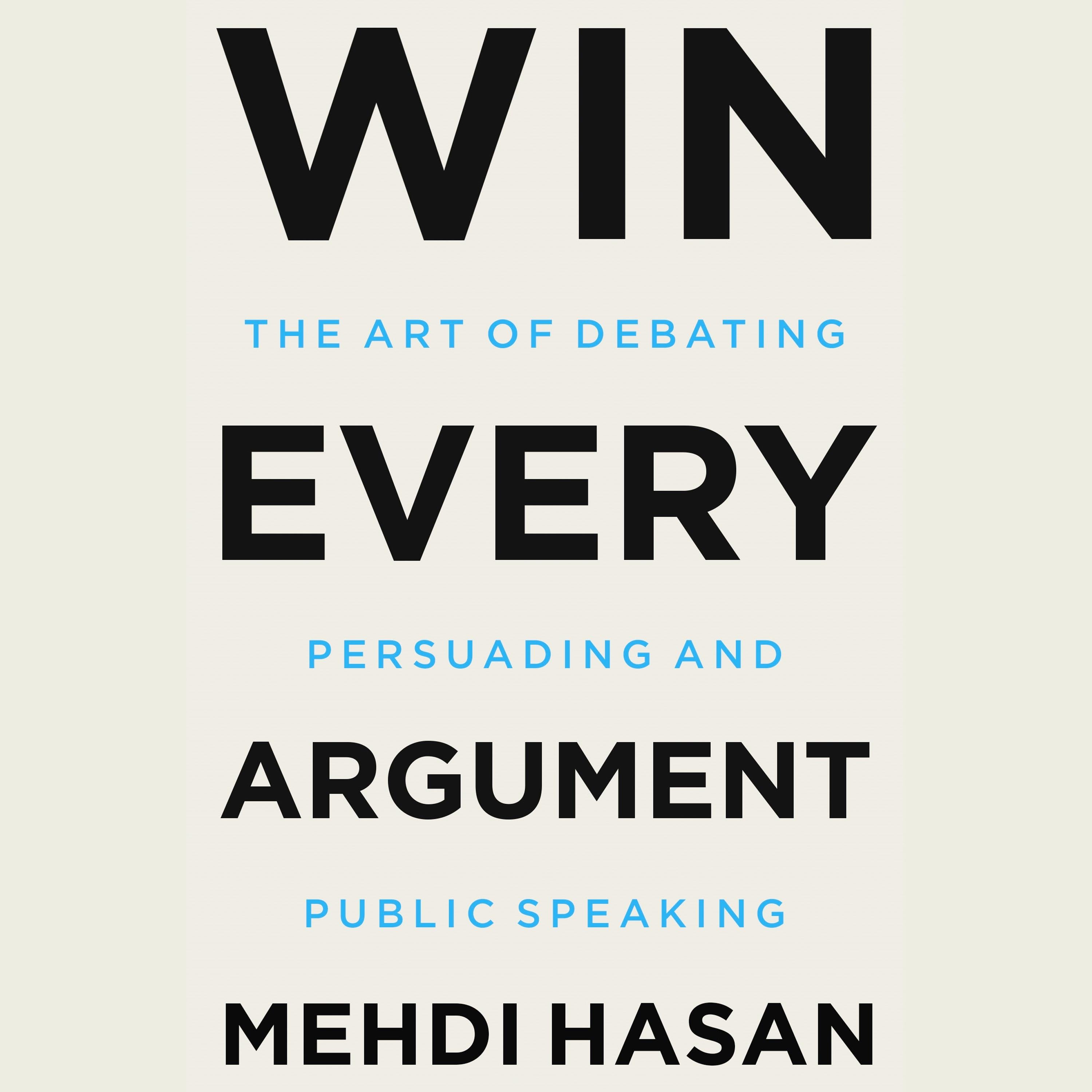 Win Every Argument