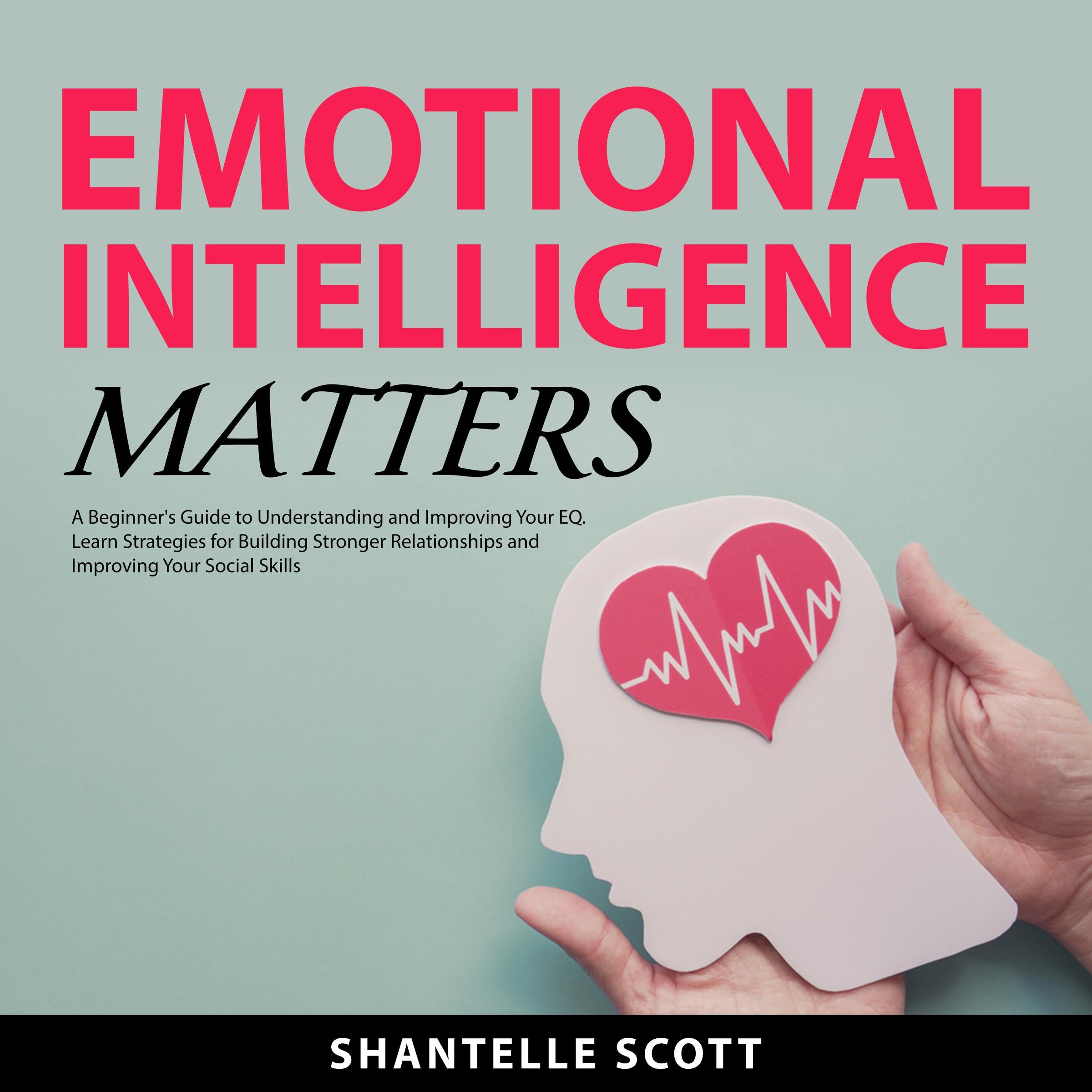 Emotional Intelligence Matters