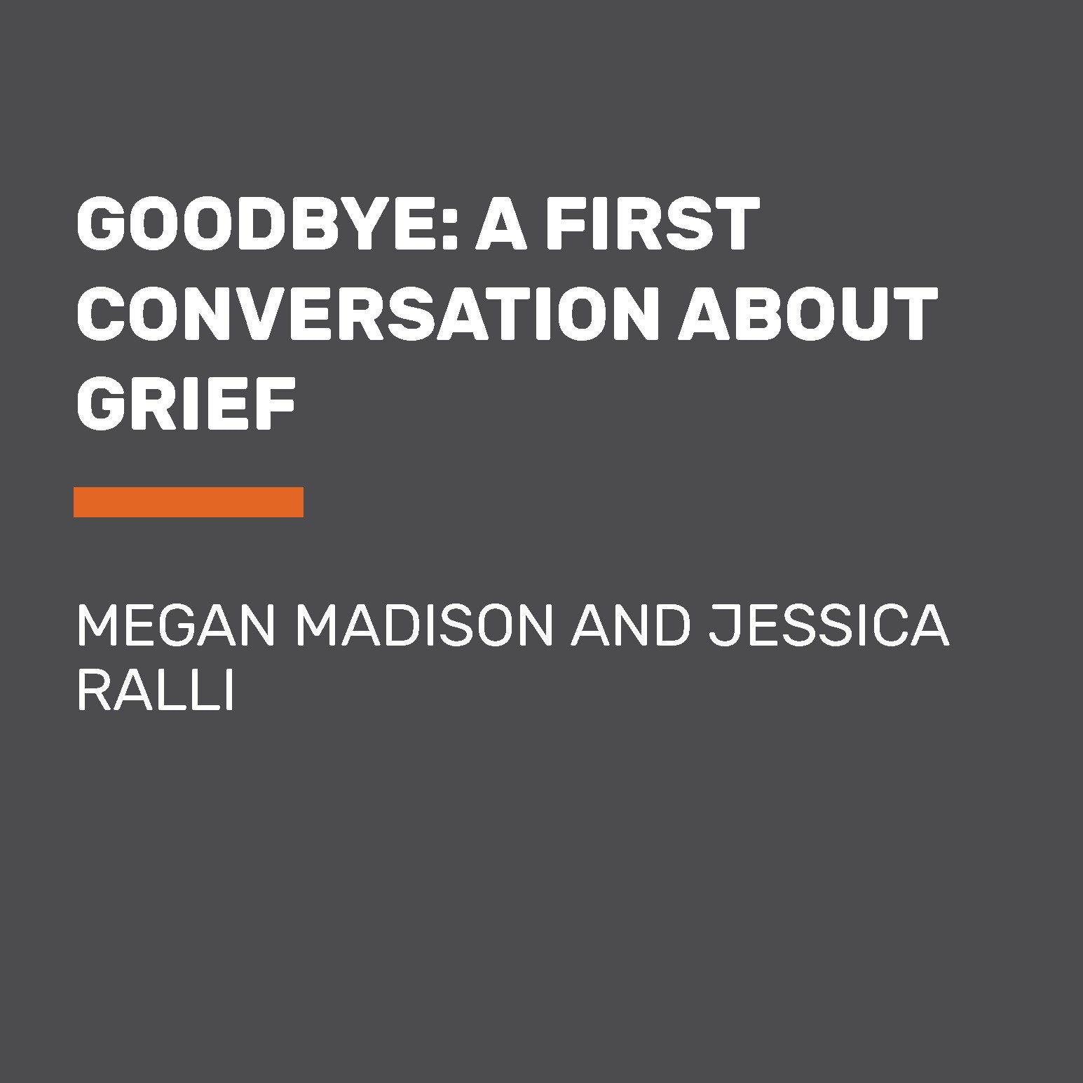 Goodbye: A First Conversation About Grief