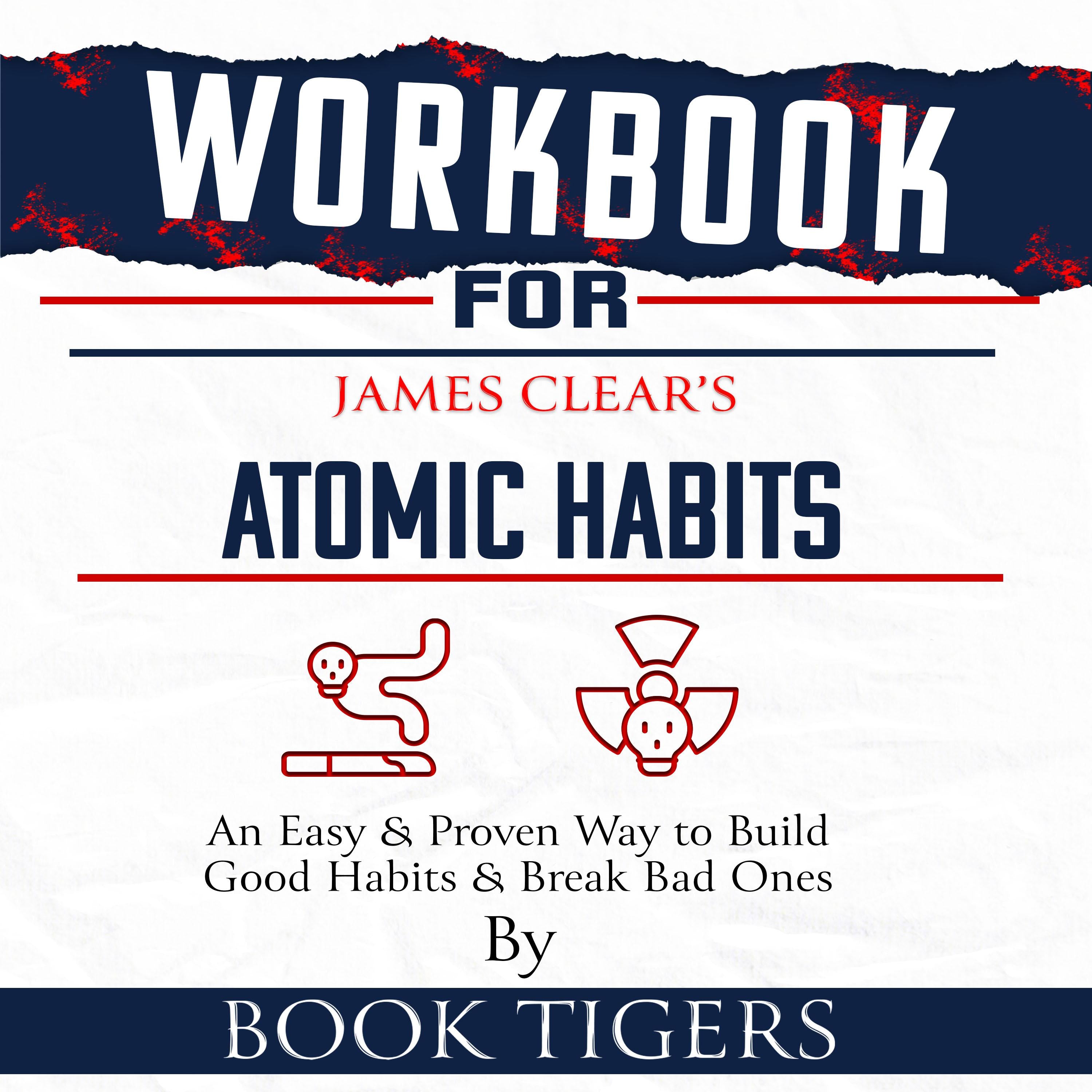 Workbook For James Clear's Atomic Habits