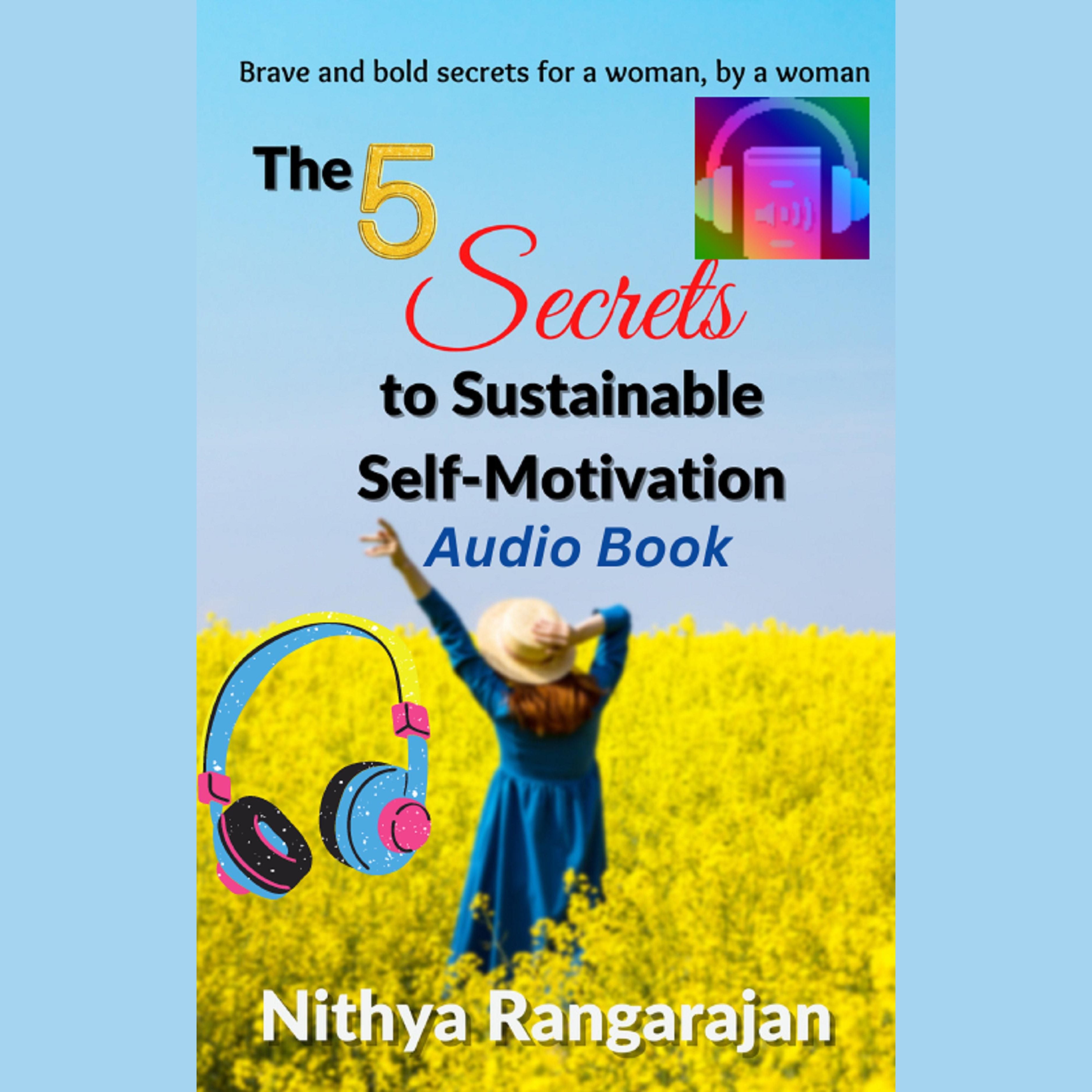 The 5 Secrets to Sustainable Self-Motivation