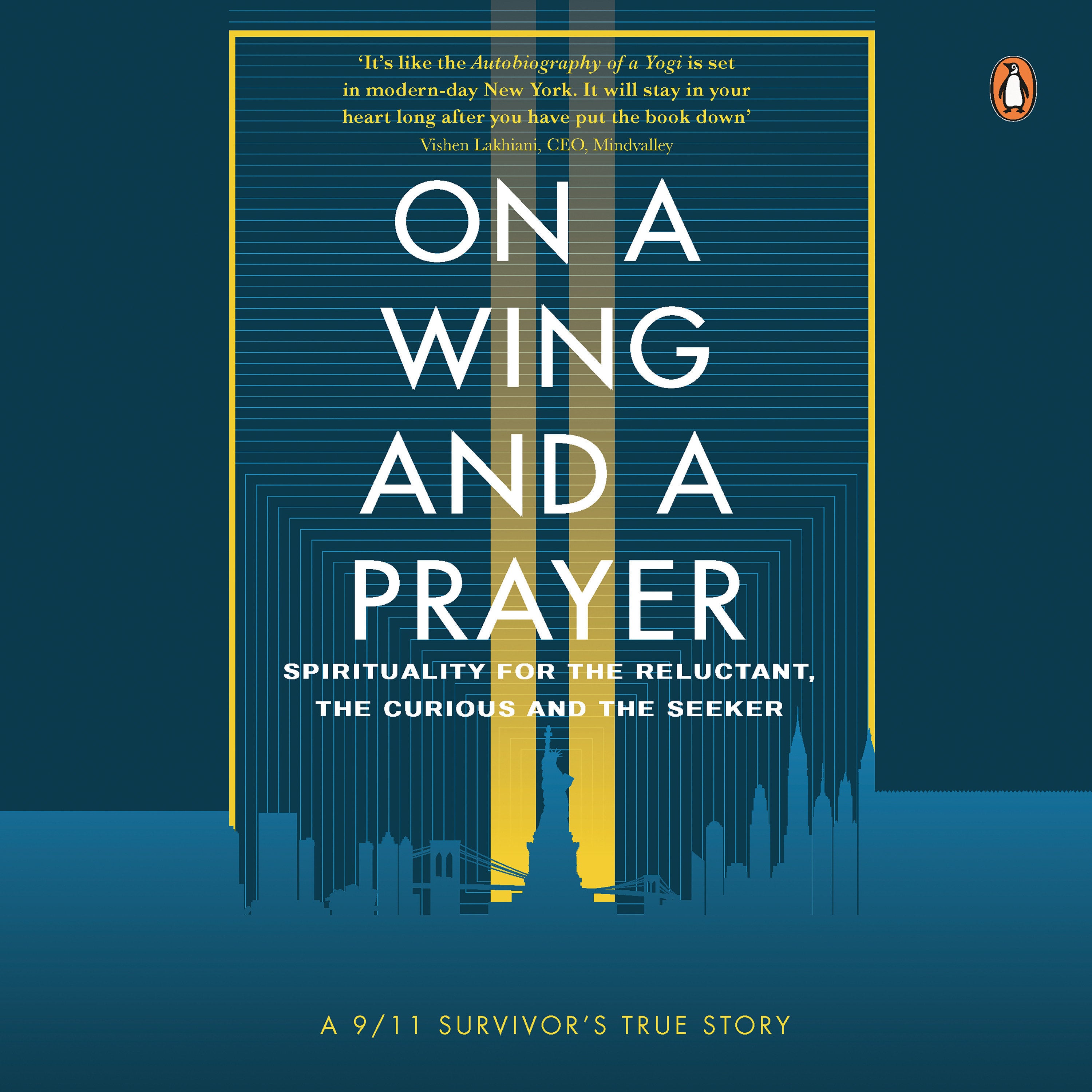 On a Wing and a Prayer: Spirituality for the reluctant, the curious and the seeker