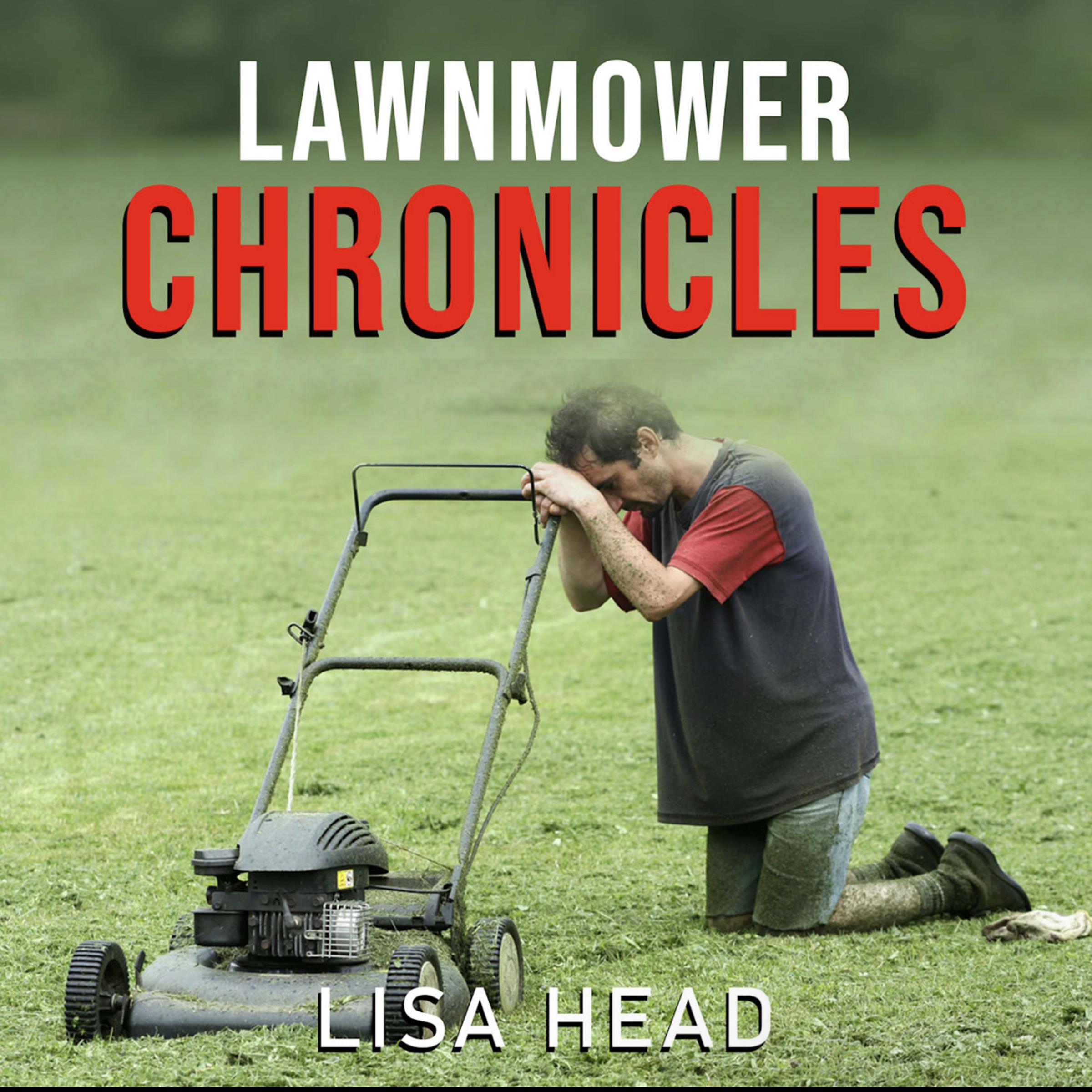 Lawnmower Chronicles