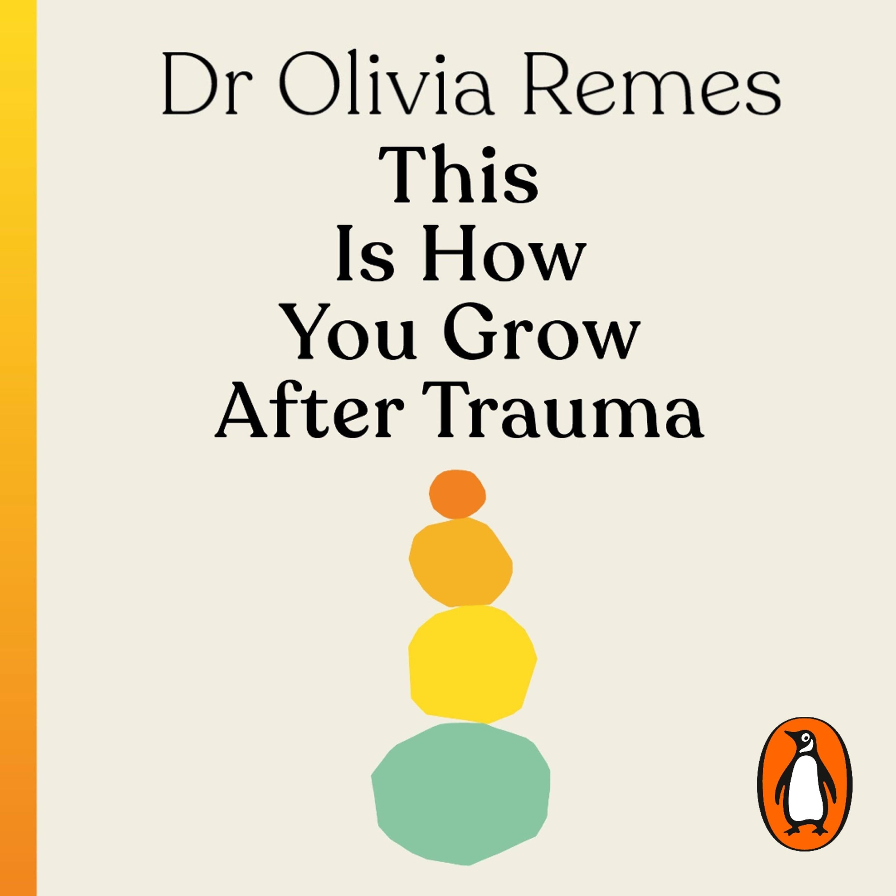 This is How You Grow After Trauma