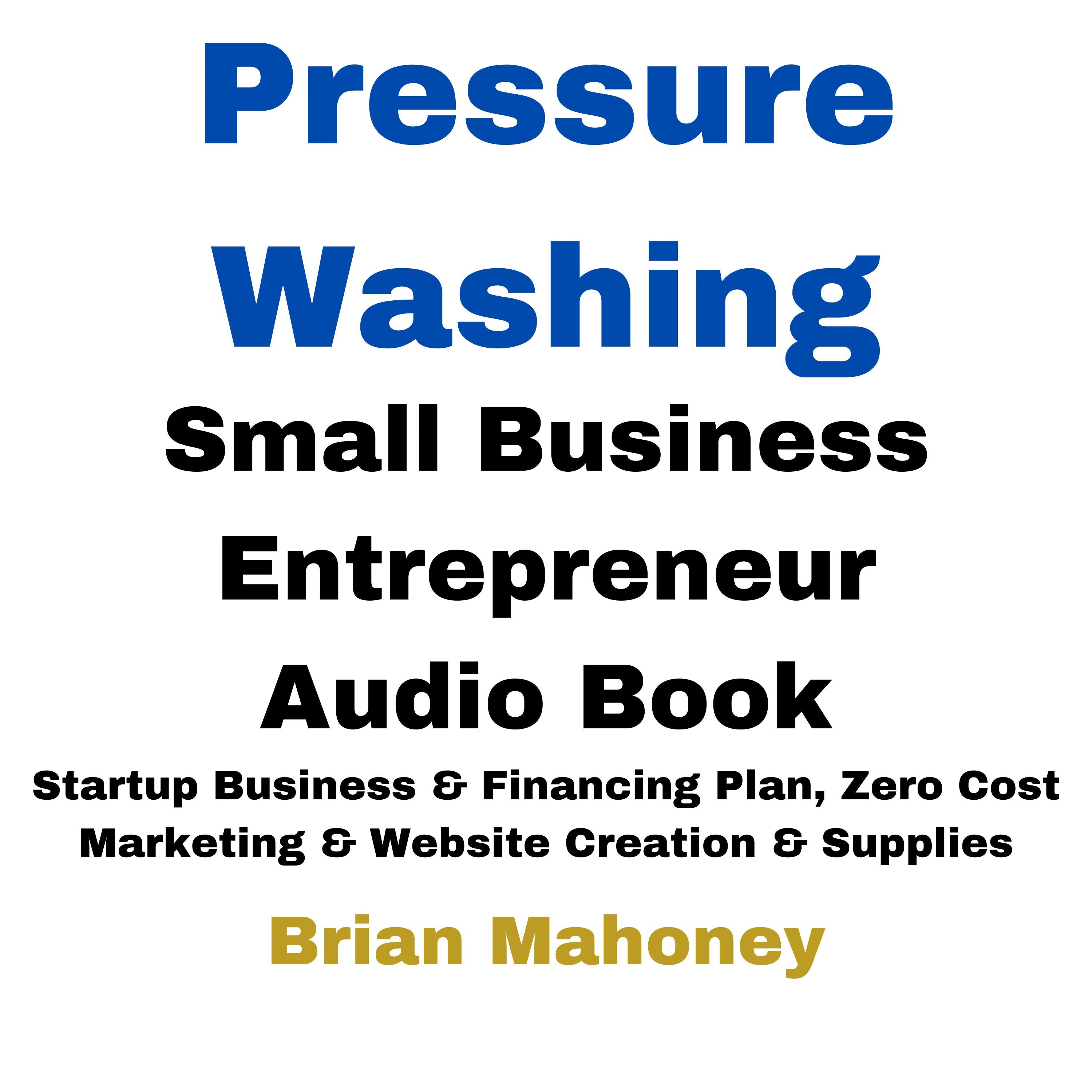 Pressure Washing Small Business Entrepreneur Audio Book
