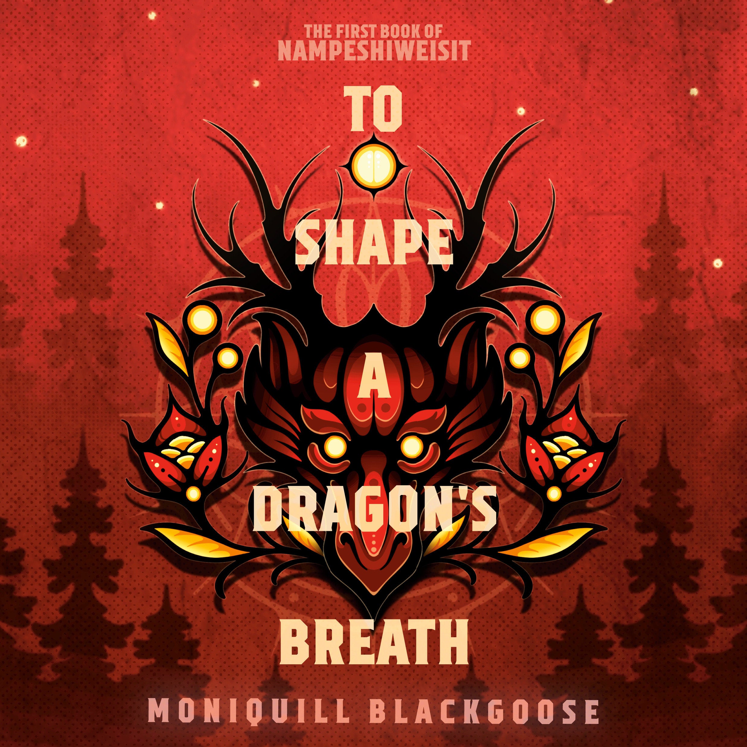 To Shape a Dragon's Breath