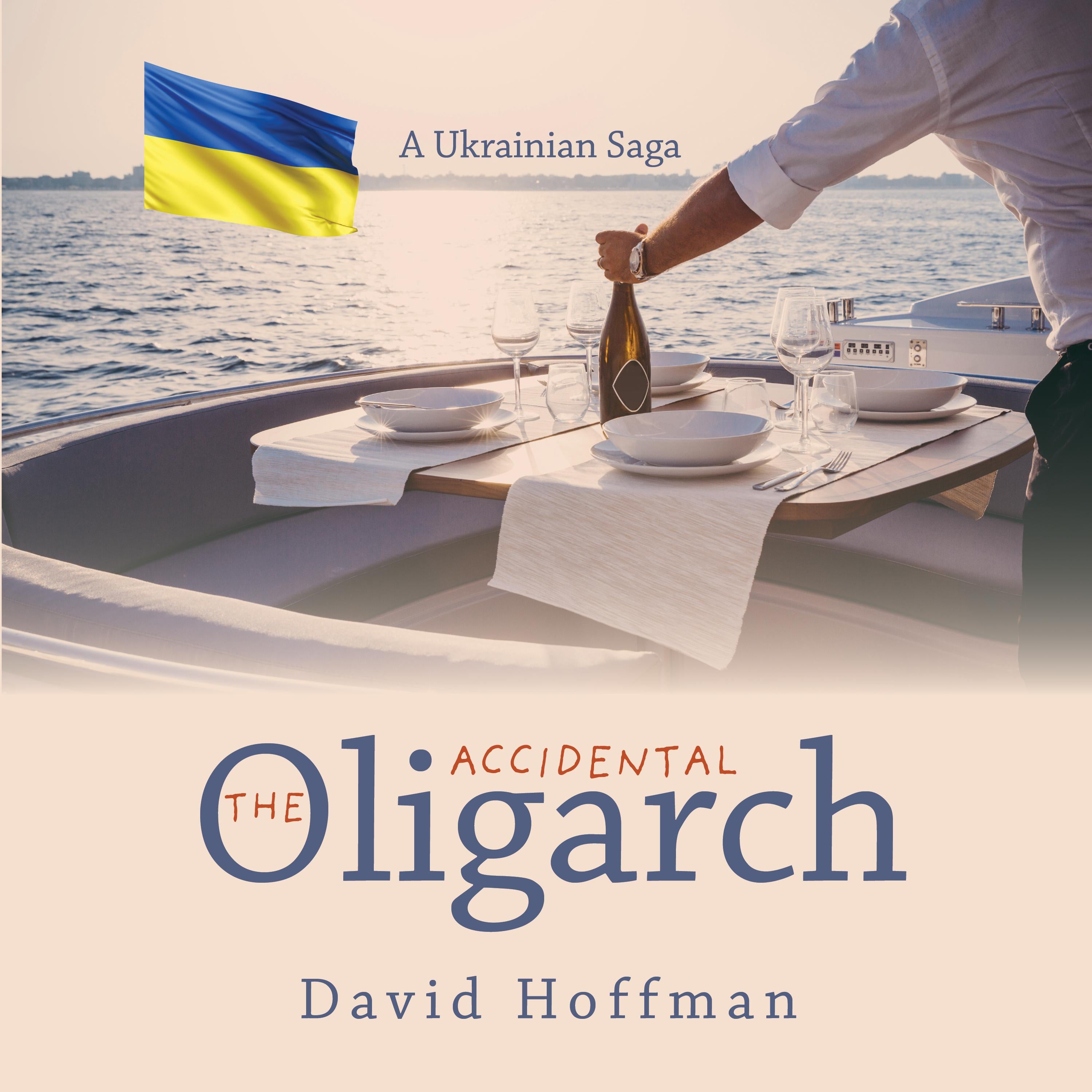 The Accidental Oligarch
