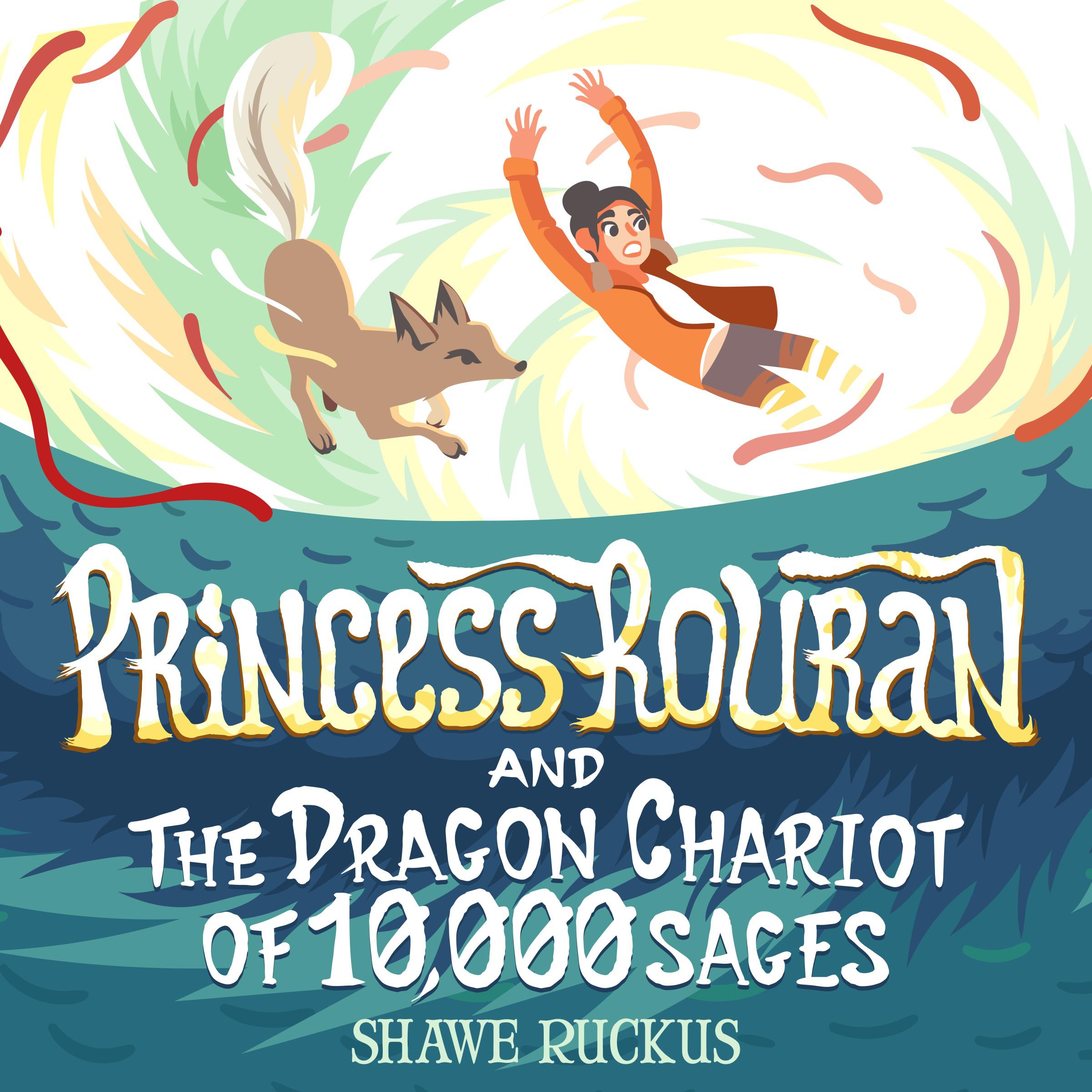Princess Rouran and the Dragon Chariot of Ten Thousand Sages