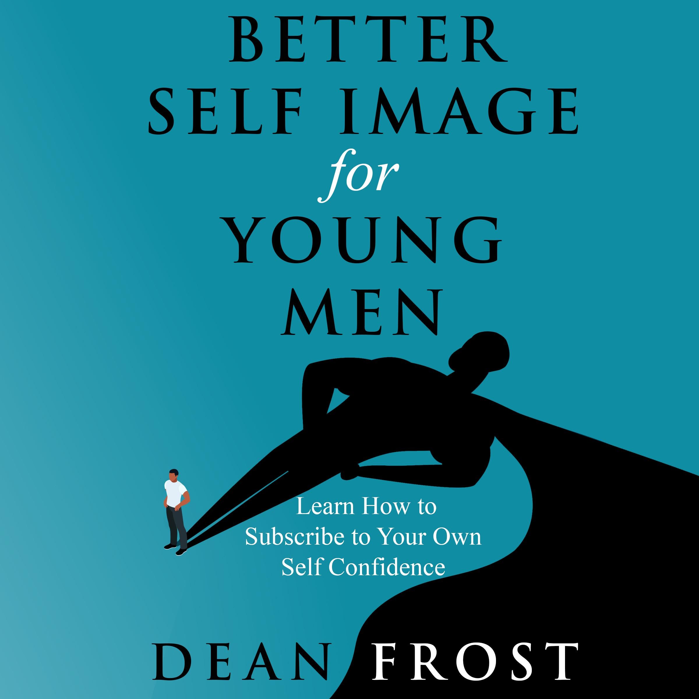 Better Self Image For Young Men