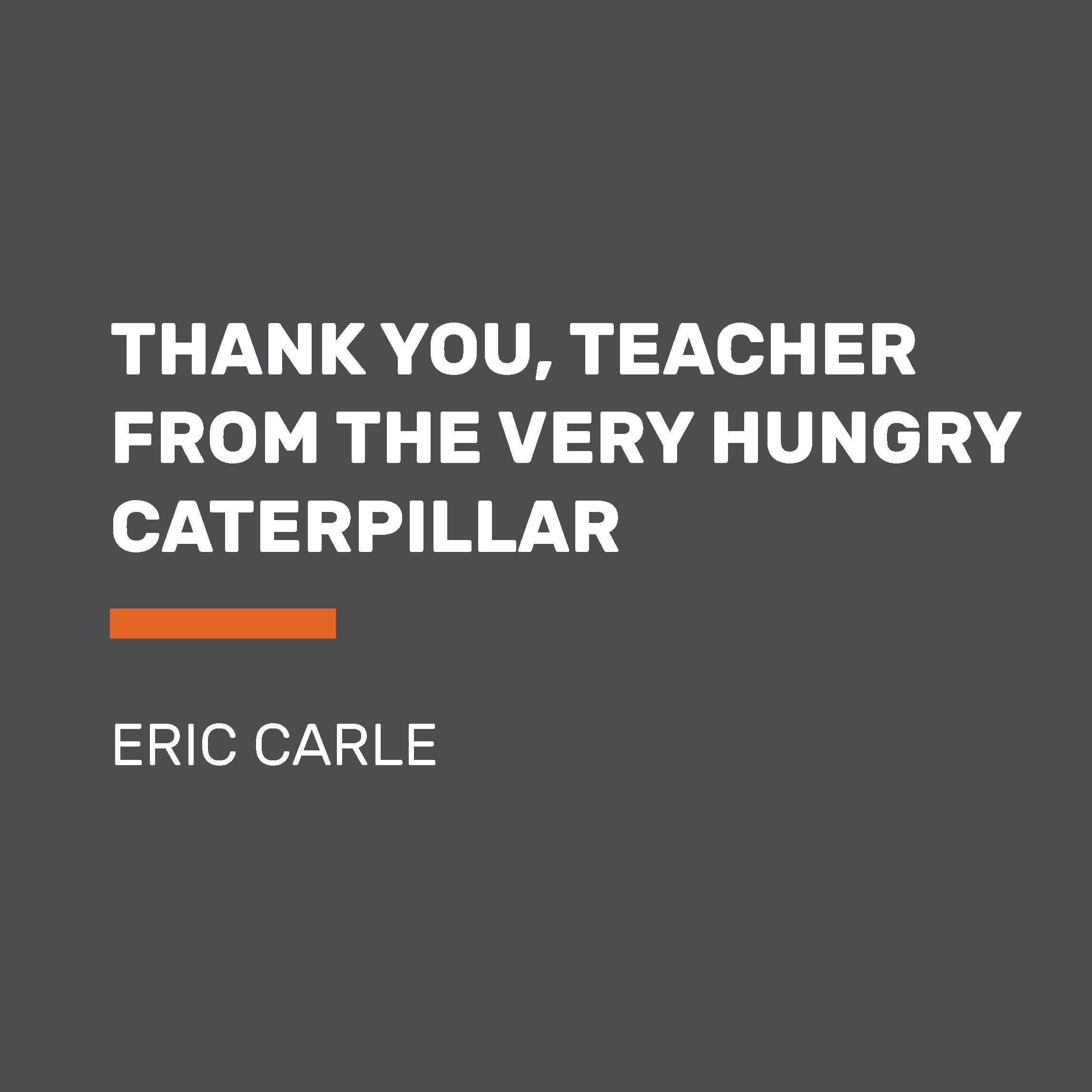 Thank You, Teacher from The Very Hungry Caterpillar