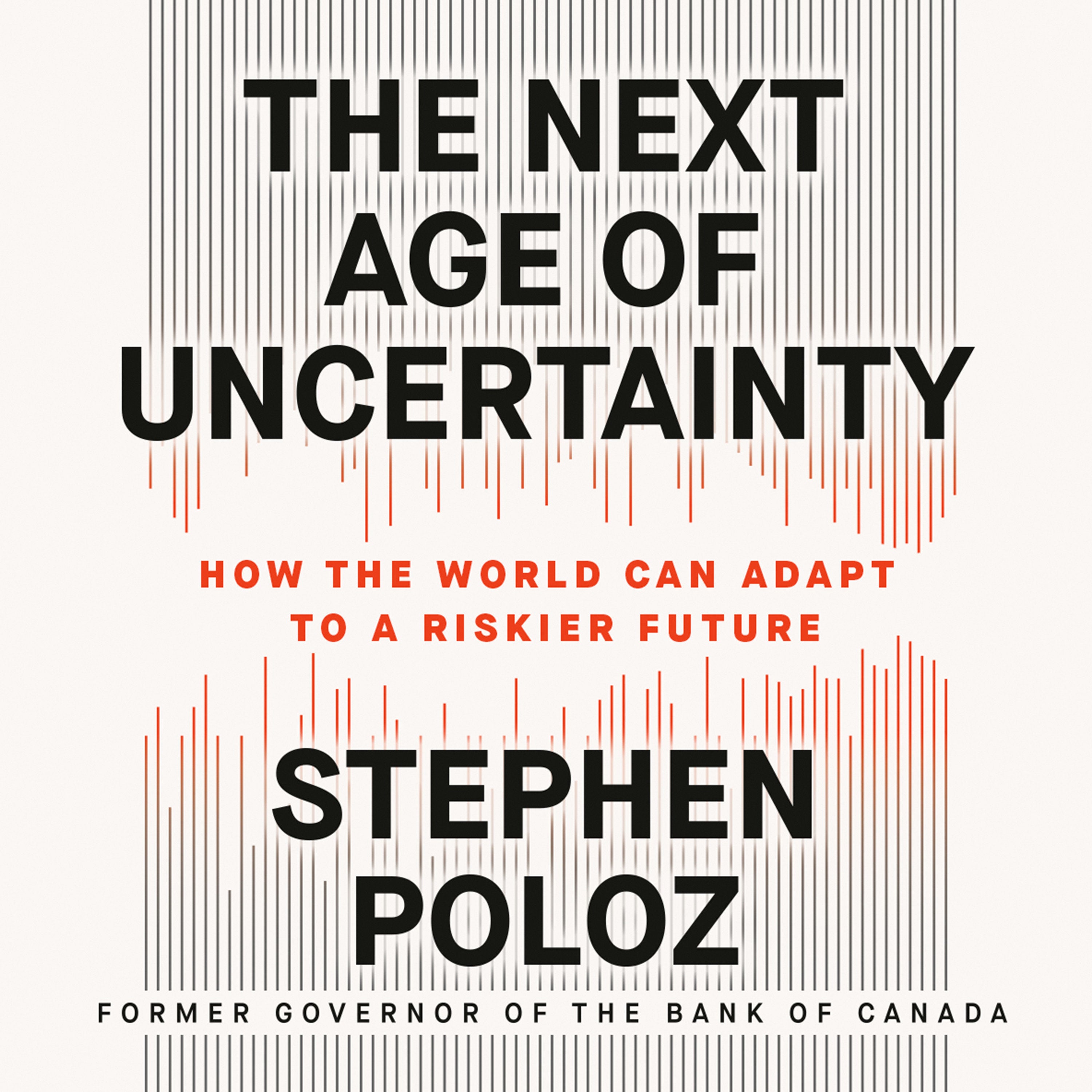 The Next Age of Uncertainty