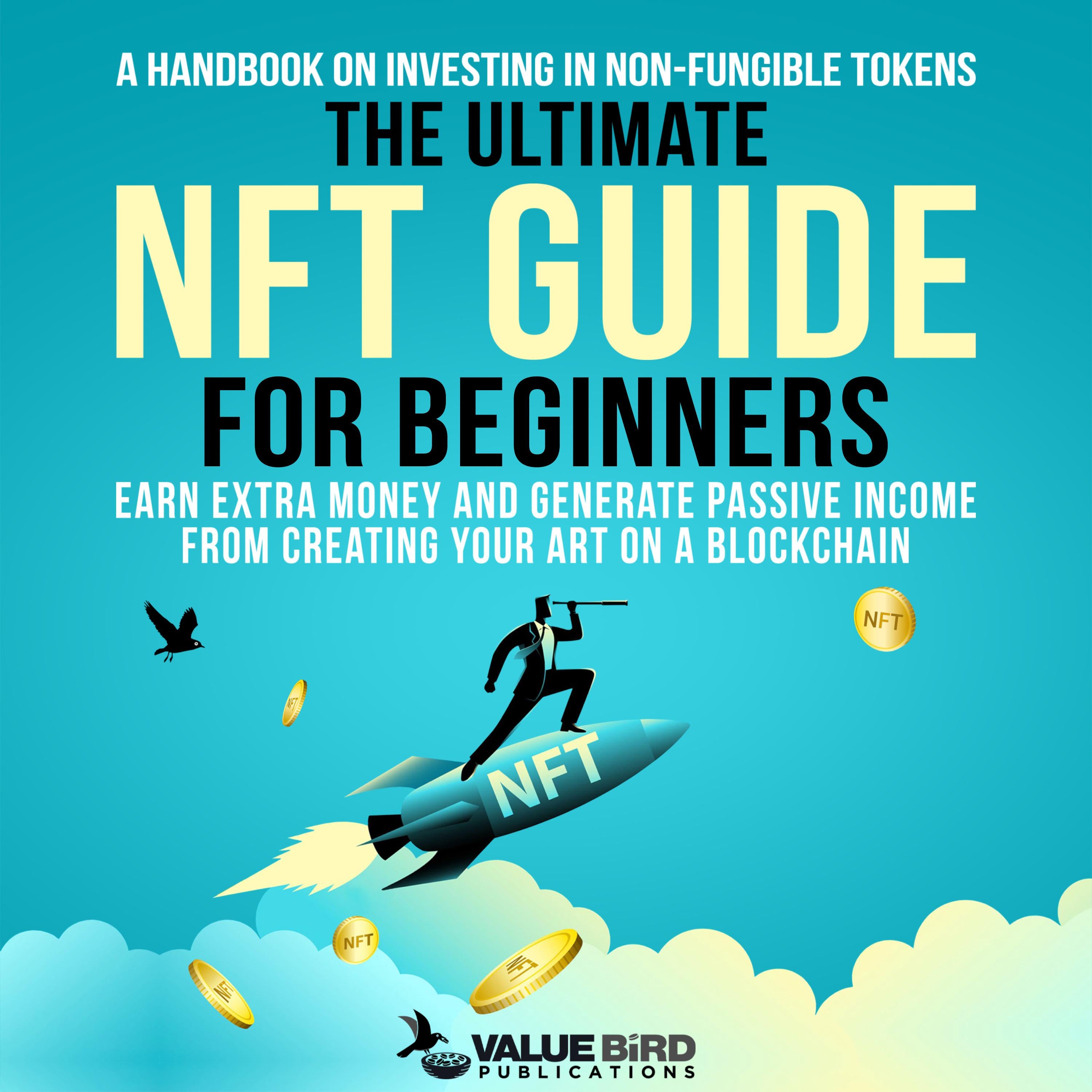 The Ultimate NFT Guide For Beginners