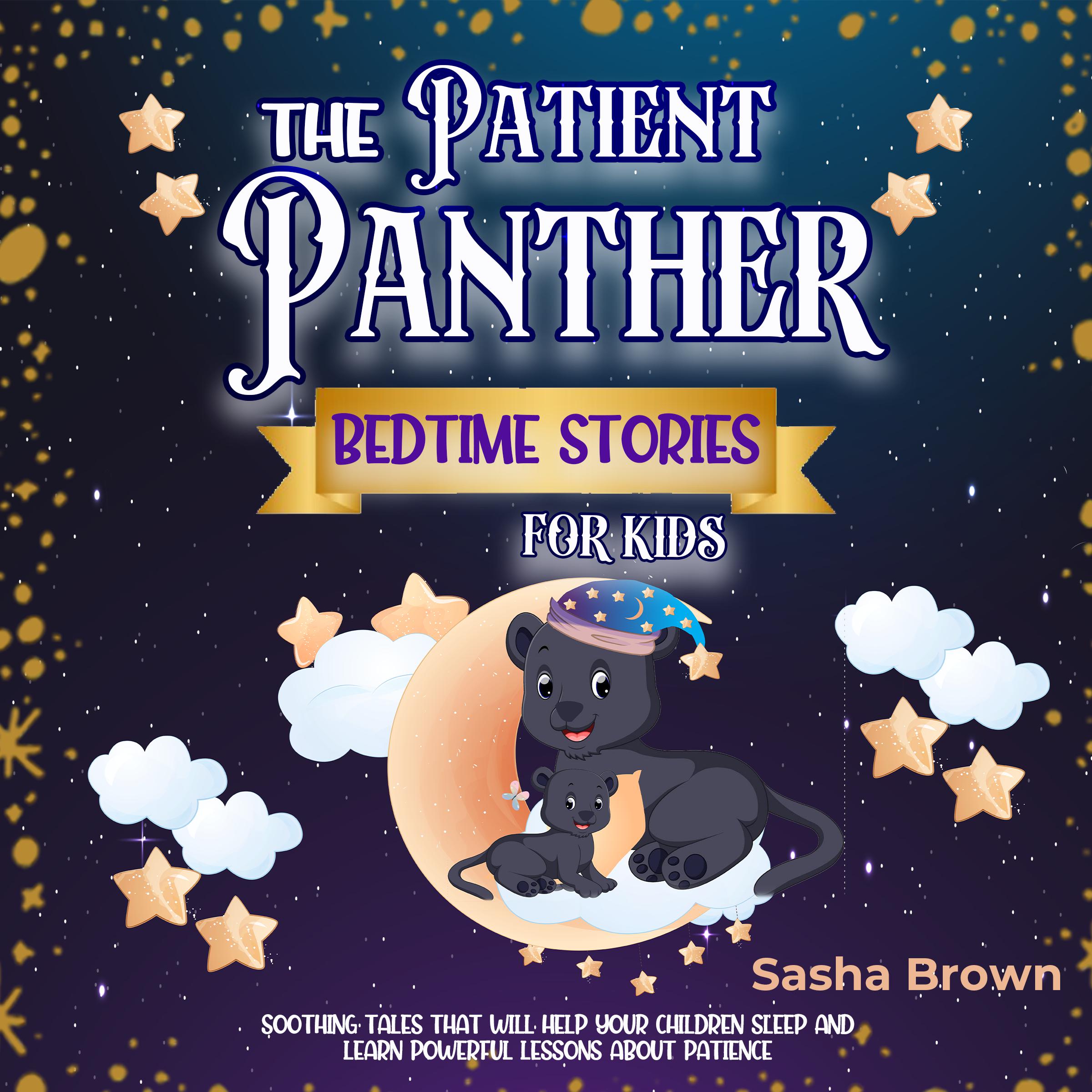 The Patient Panther: Bedtime Stories for Kids