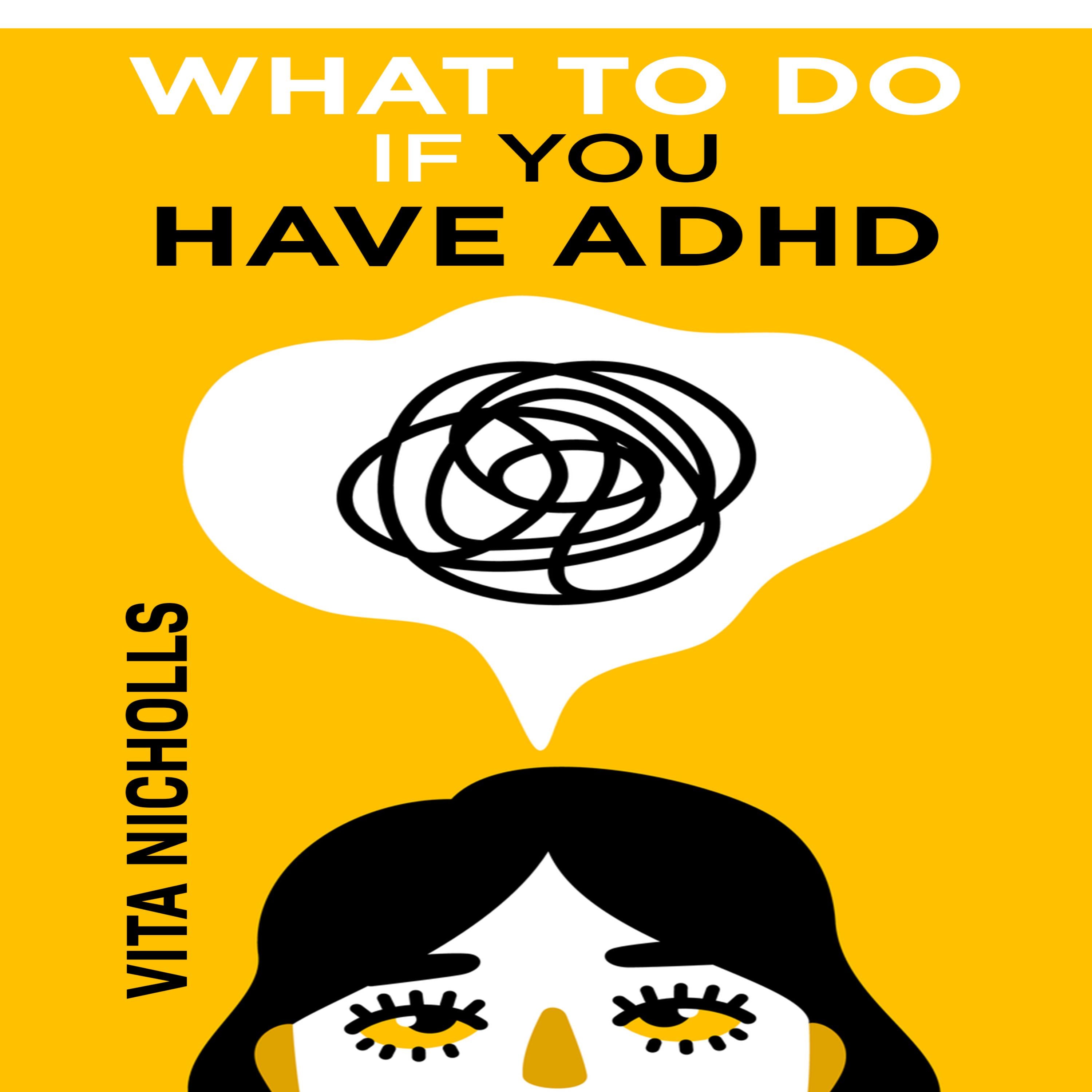 What to do if you have ADHD