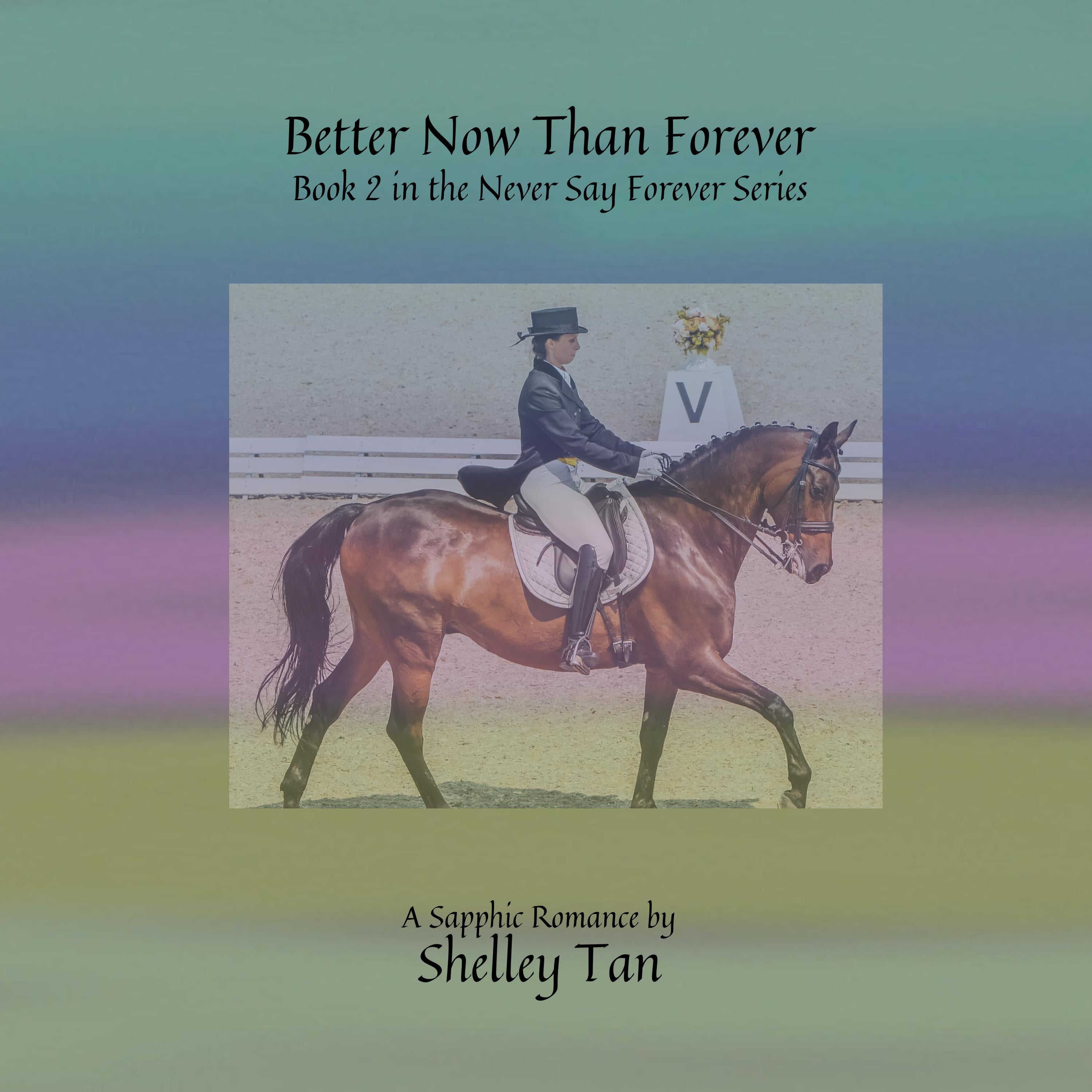 Better Now Than Forever