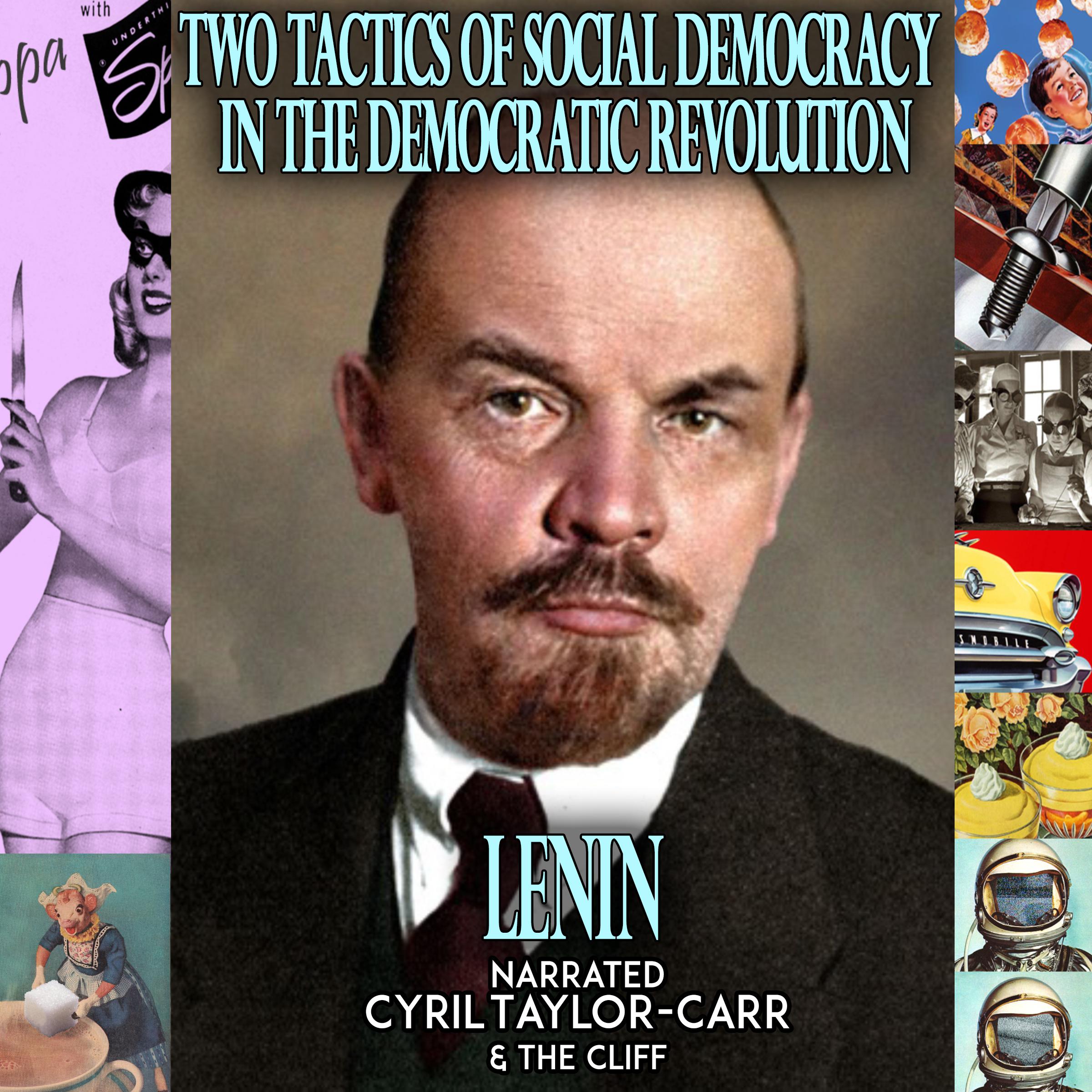 Two Tactics of Social-Democracy In The Democratic Revolution