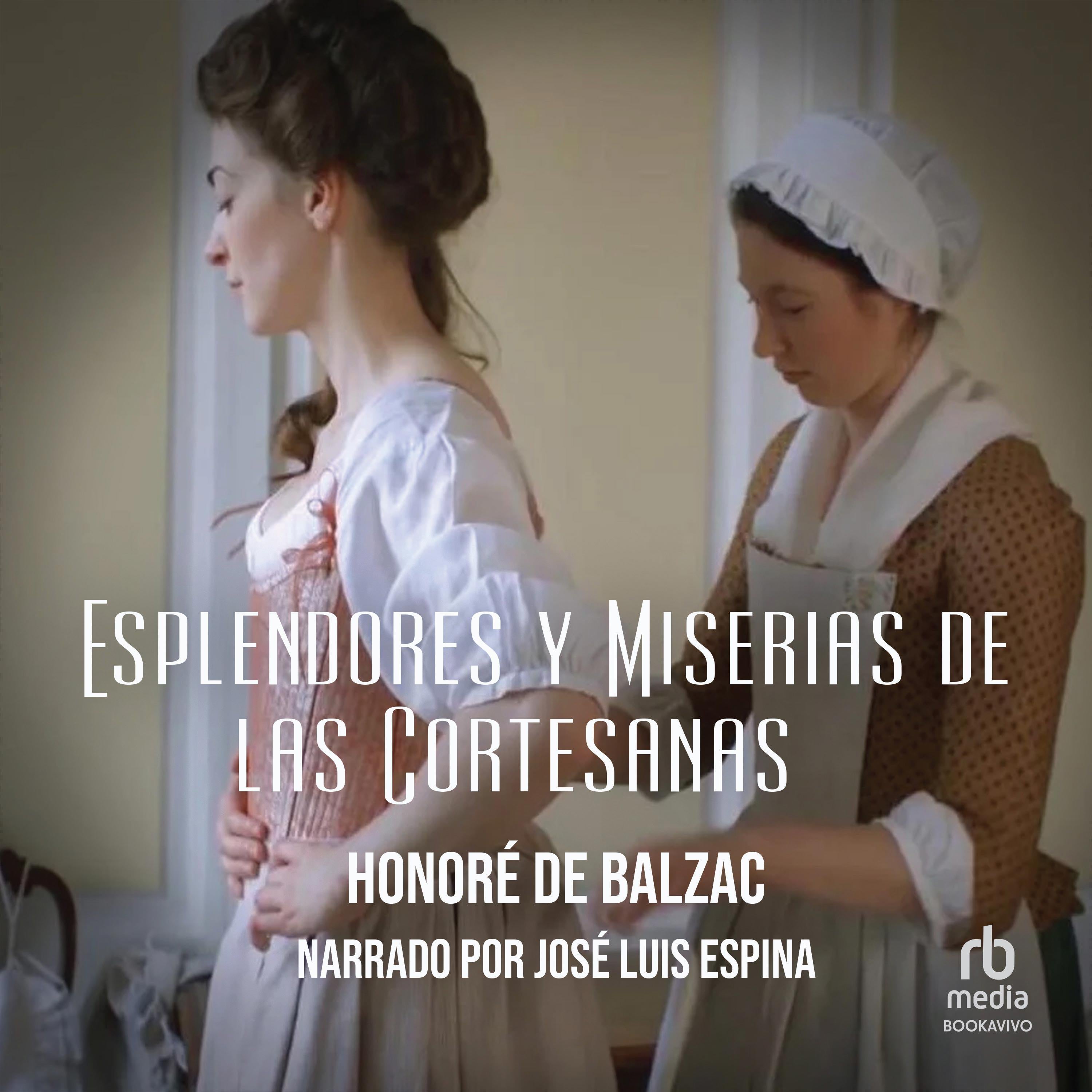 Esplendores y miserias de las cortesanas