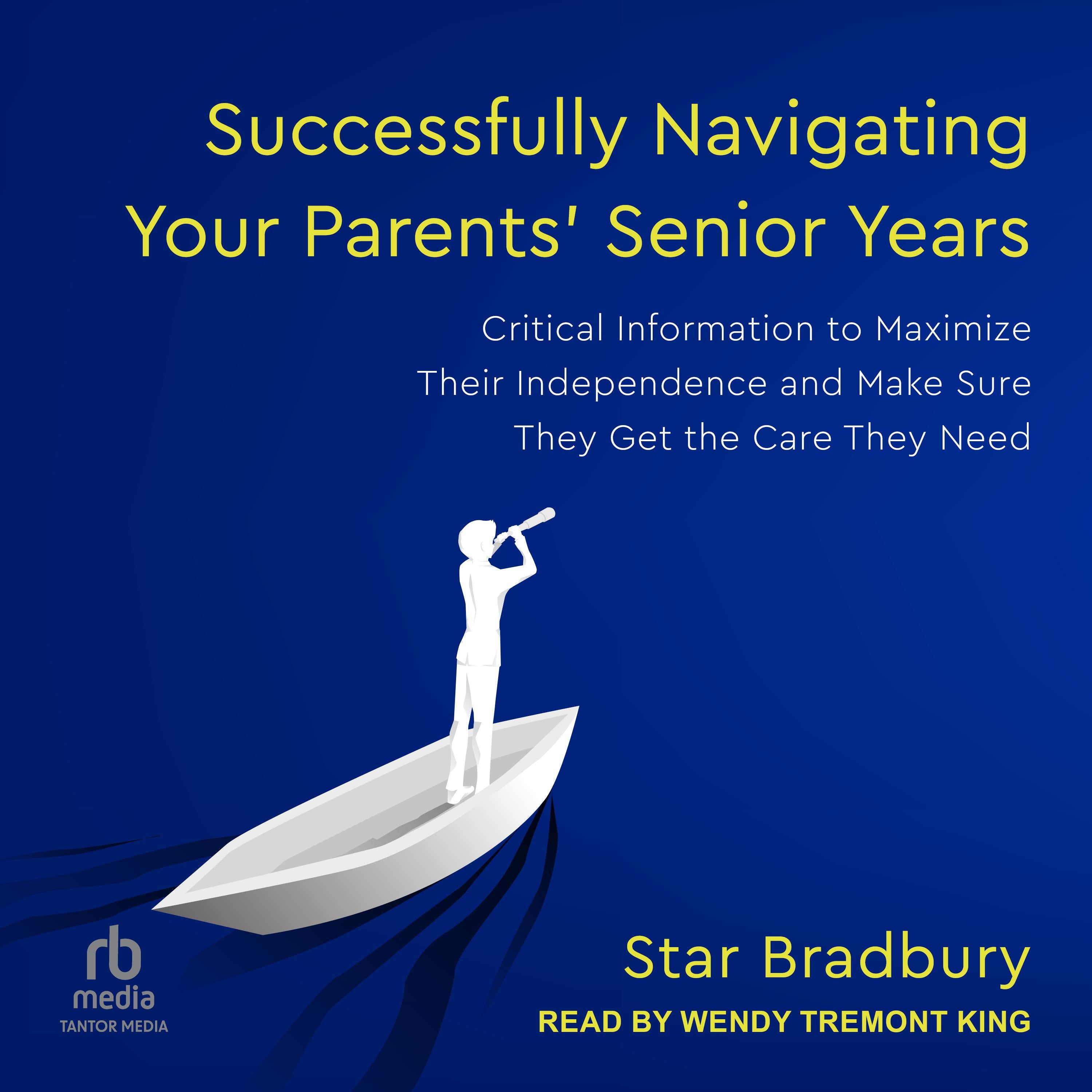 Successfully Navigating Your Parents' Senior Years