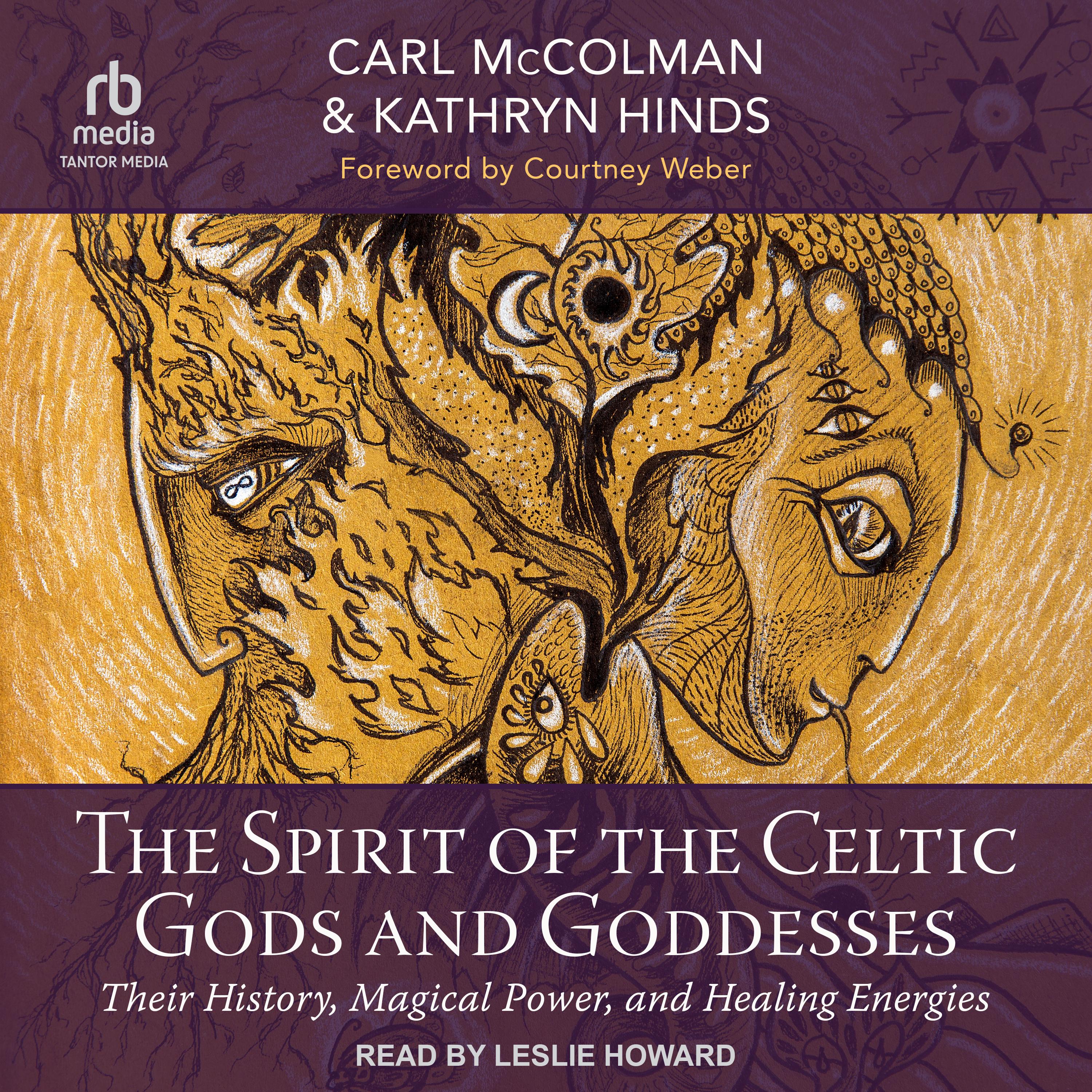 The Spirit of the Celtic Gods and Goddesses
