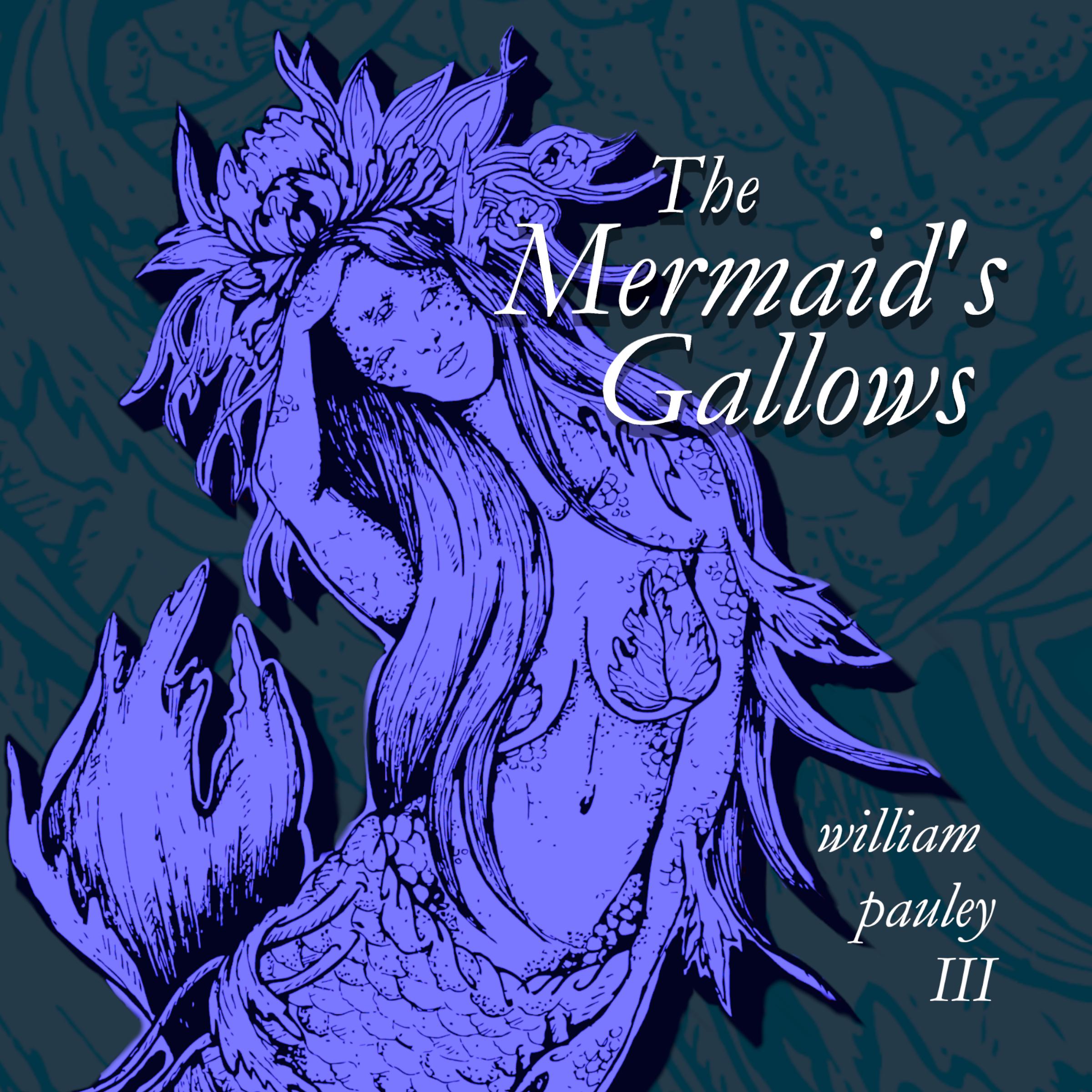 The Mermaid's Gallows