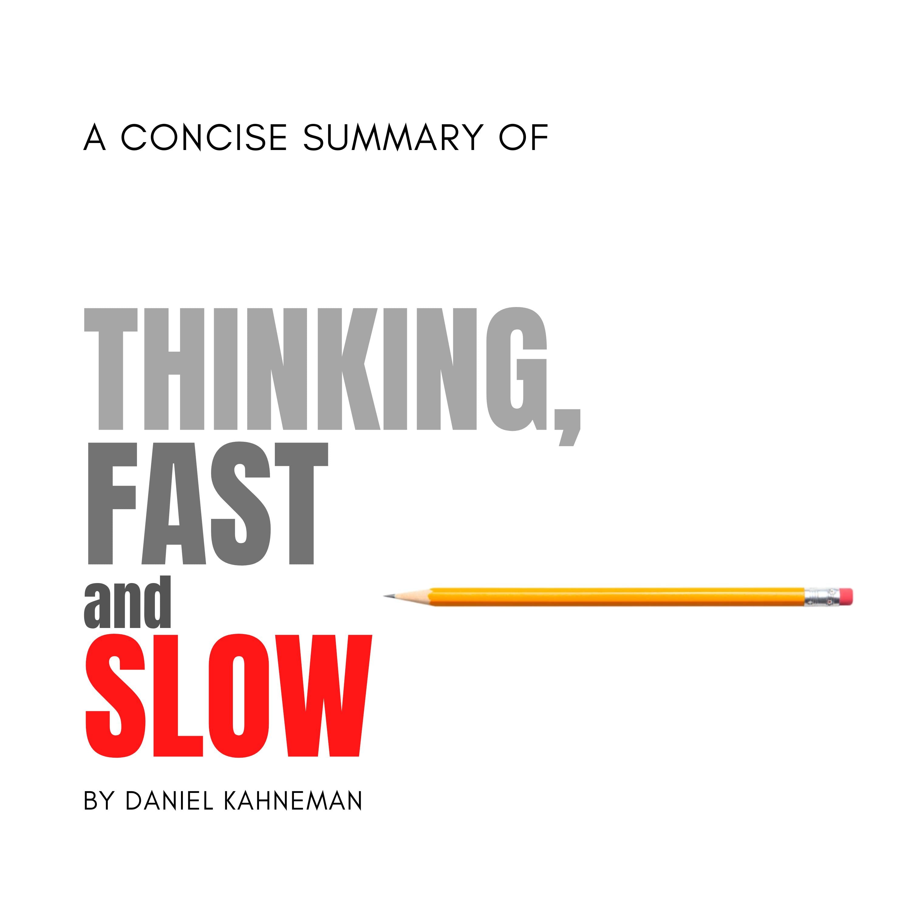 Summary of Thinking, Fast and Slow
