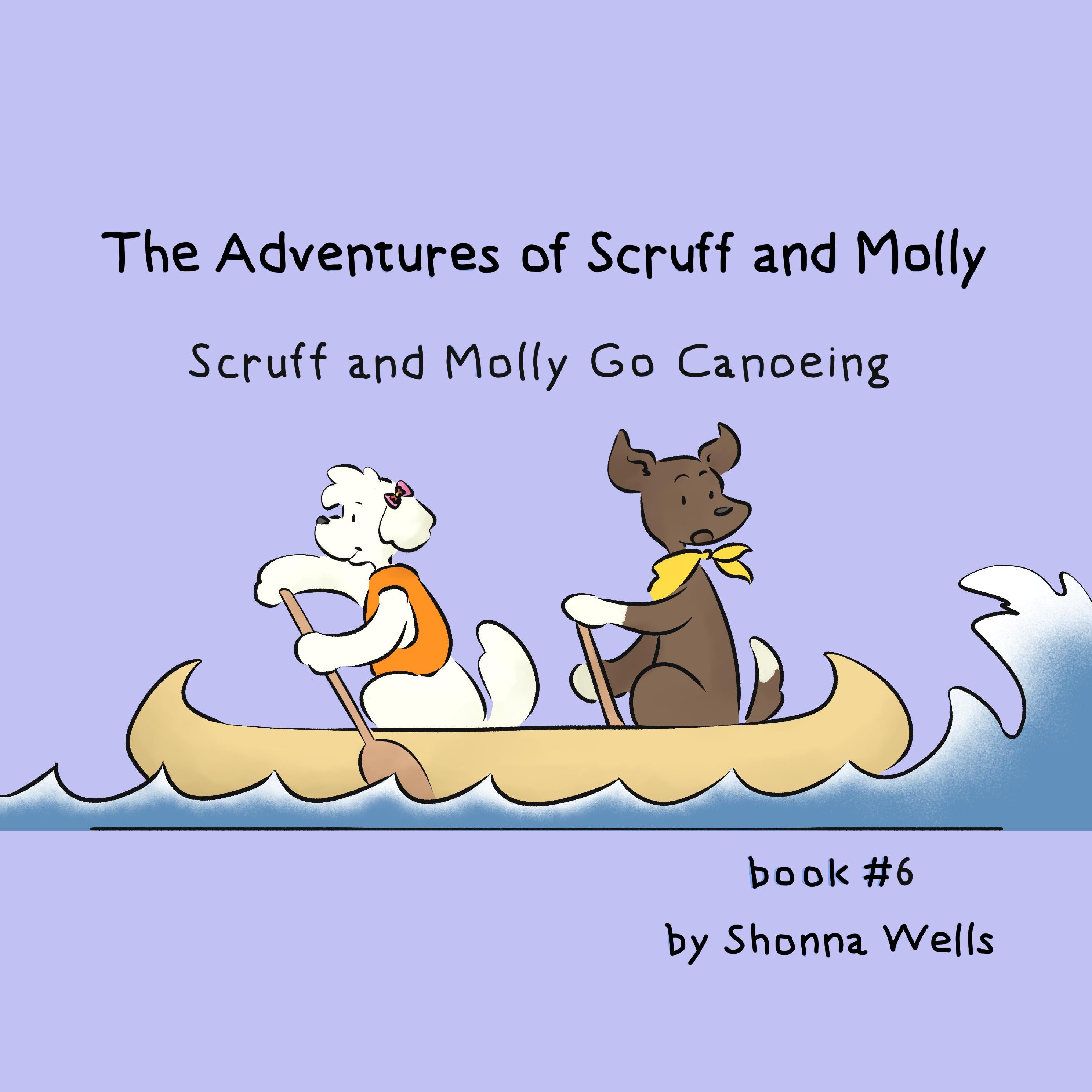 The Adventures of Scruff and Molly- Book #6