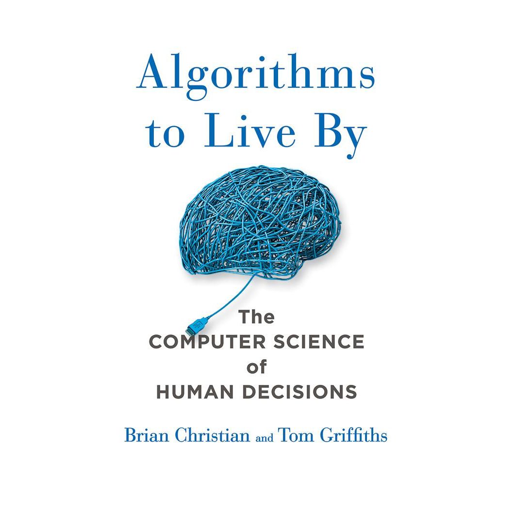 Algorithms to Live By