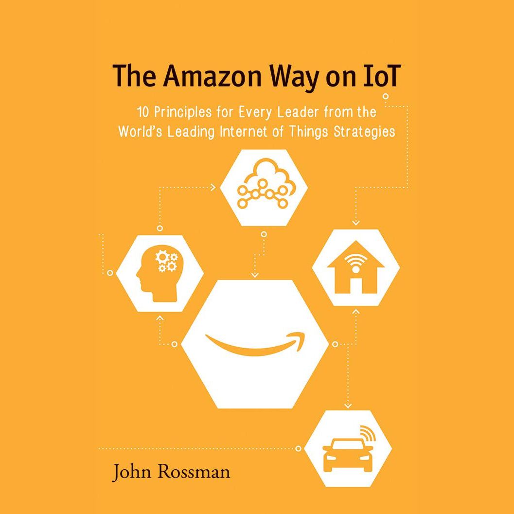 The Amazon Way on IoT