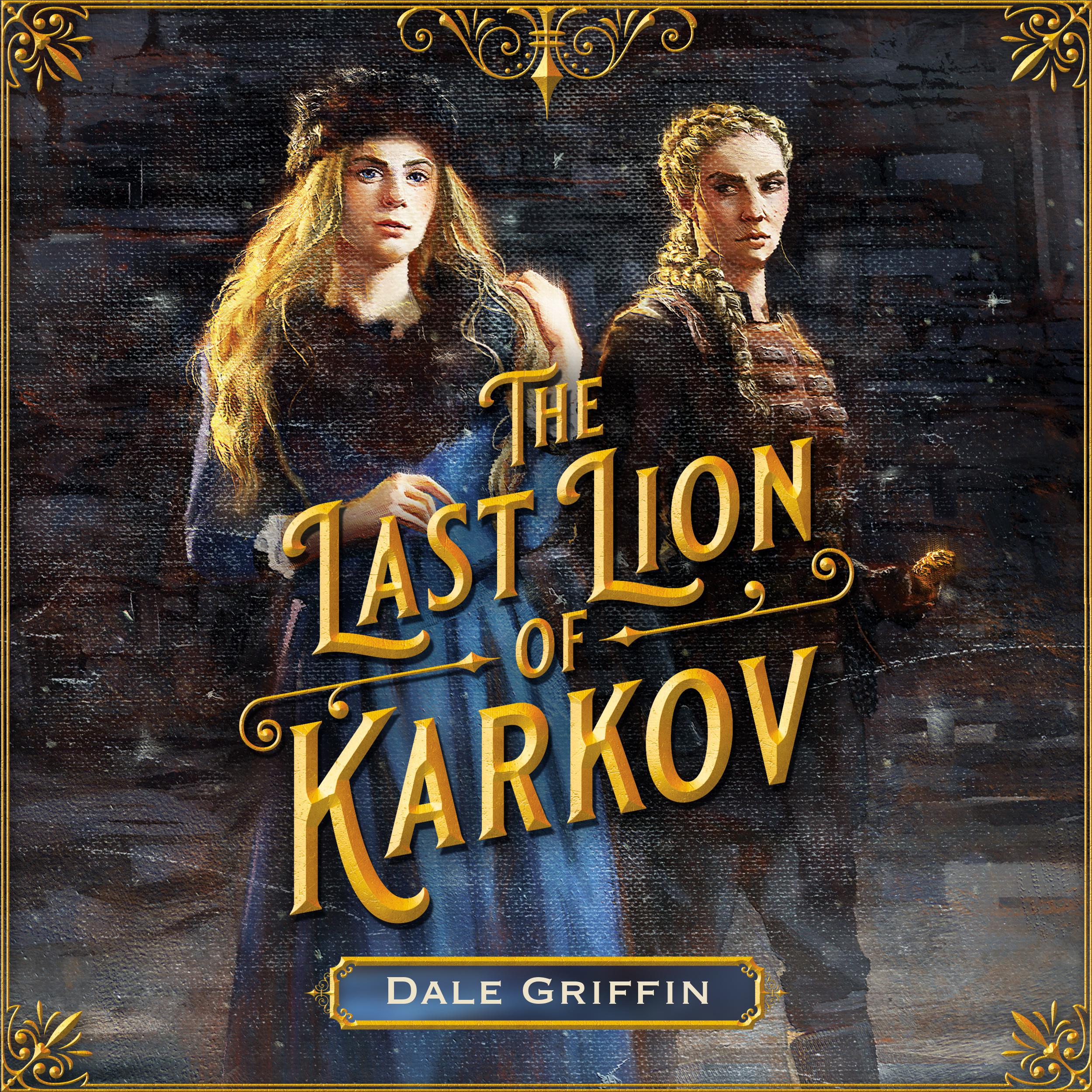 The Last Lion of Karkov