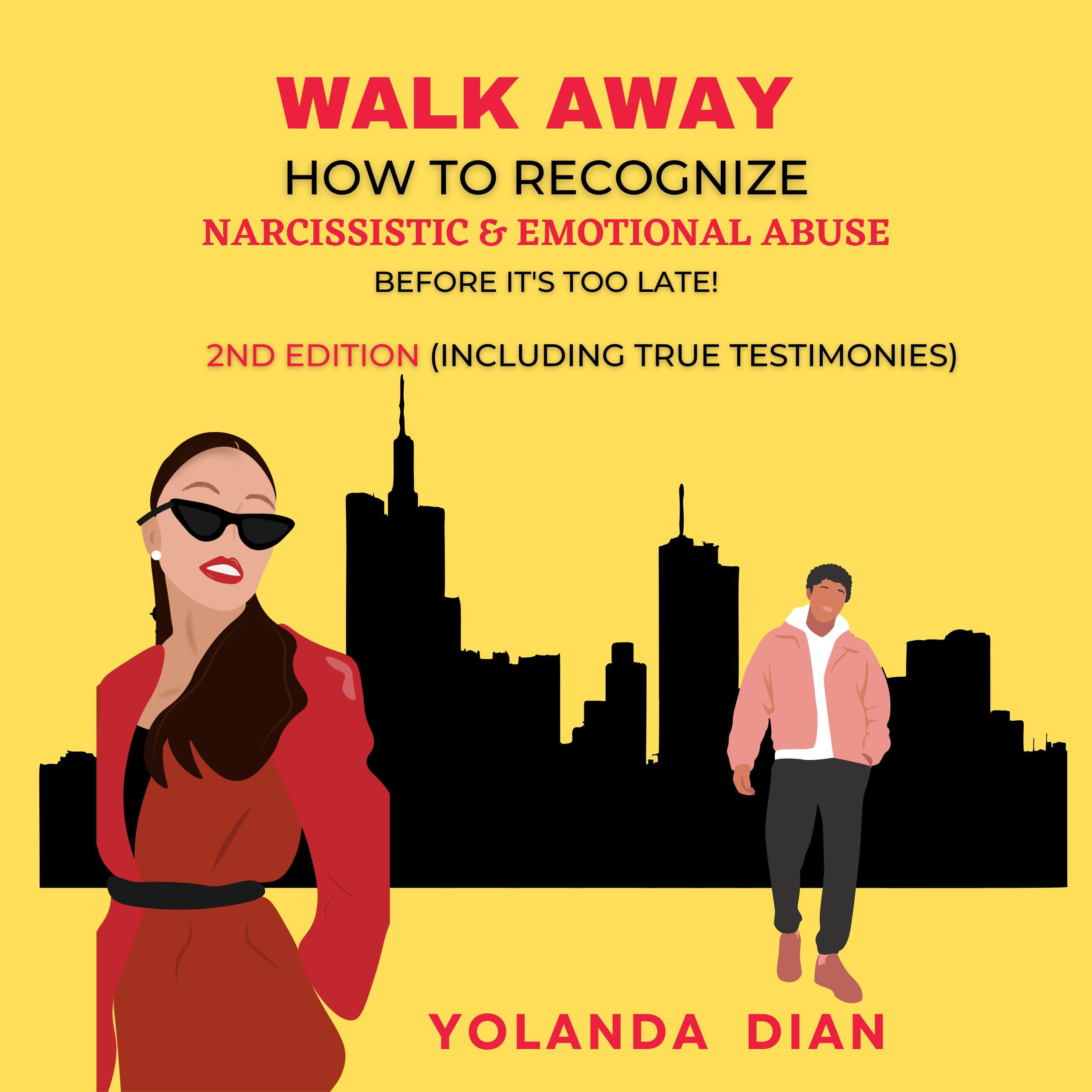Walk Away How to Recognize Narcissistic and Emotional Abuse