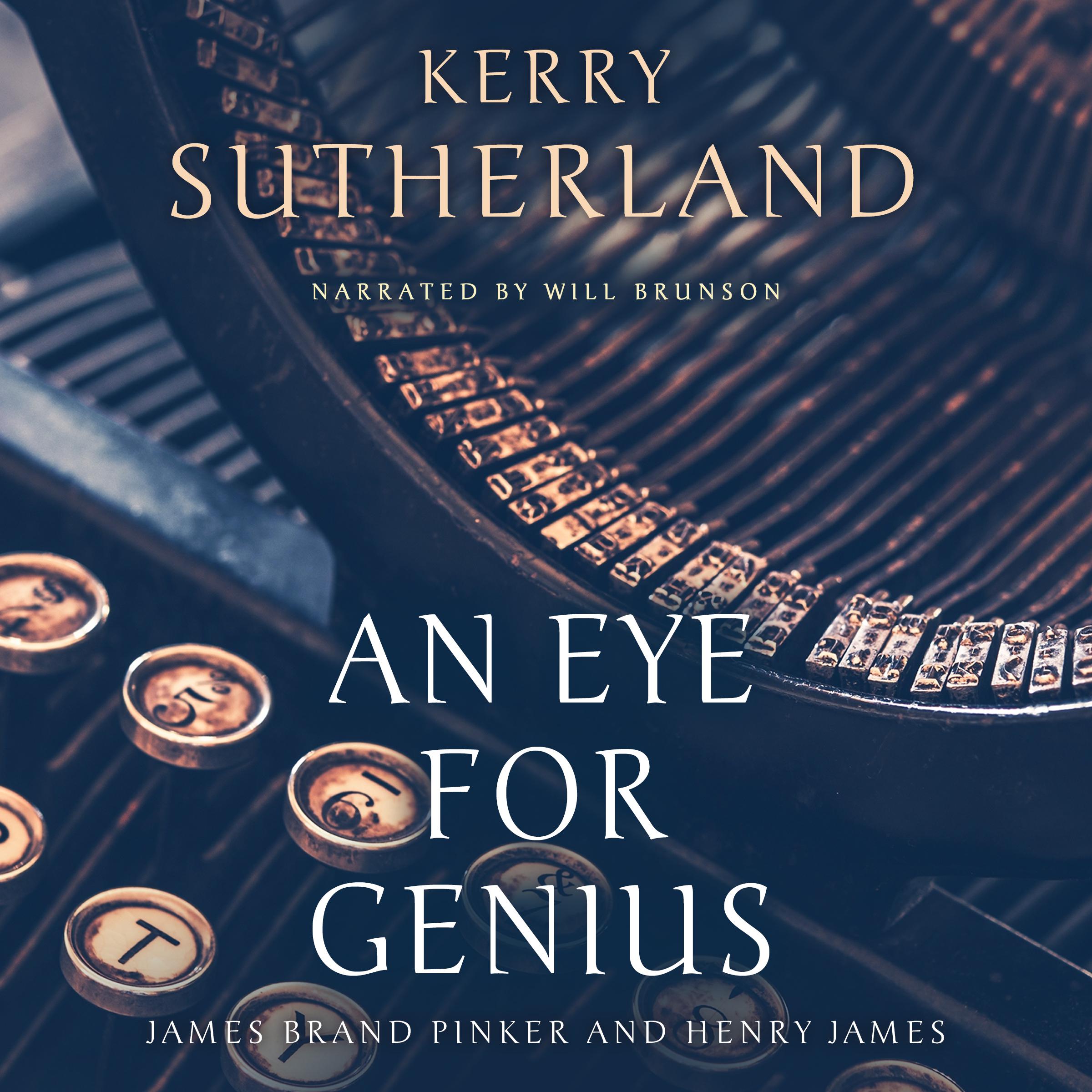 An Eye for Genius: James Brand Pinker and Henry James
