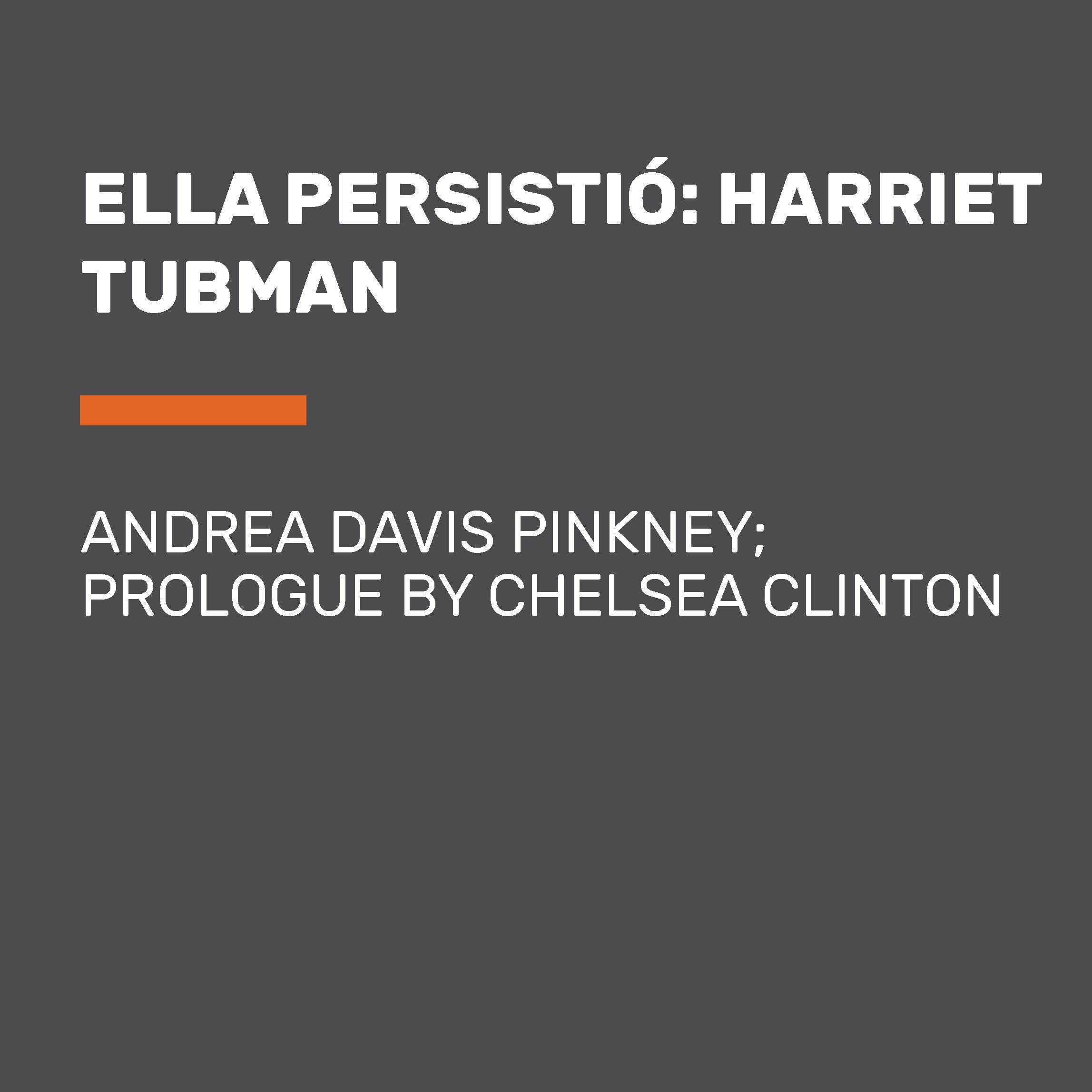 Ella persistió: Harriet Tubman