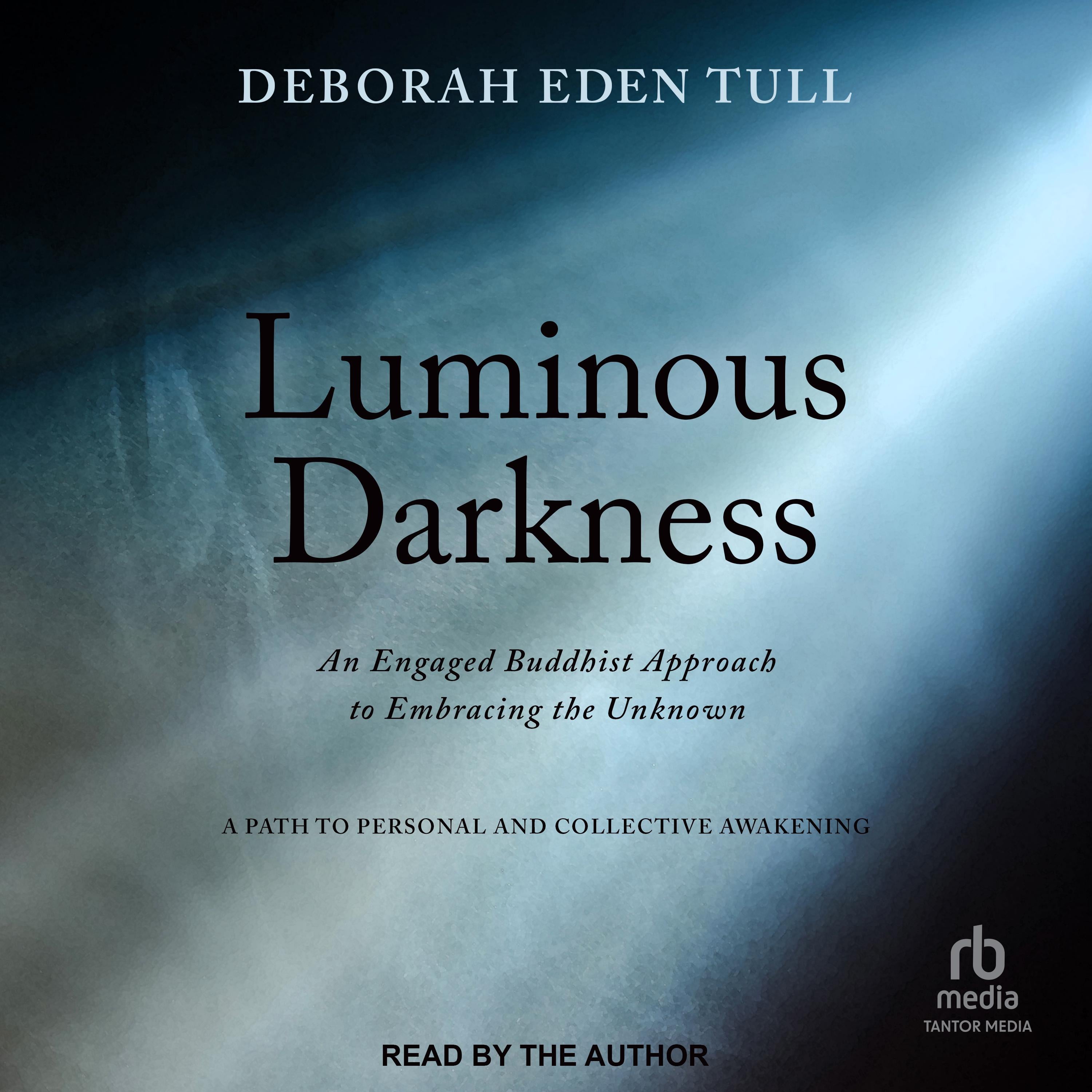 Luminous Darkness