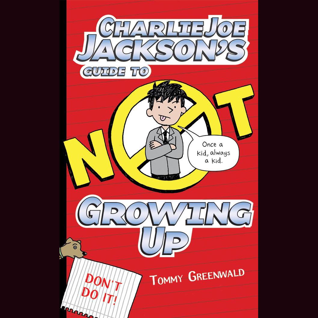 Charlie Joe Jackson's Guide to Not Growing Up